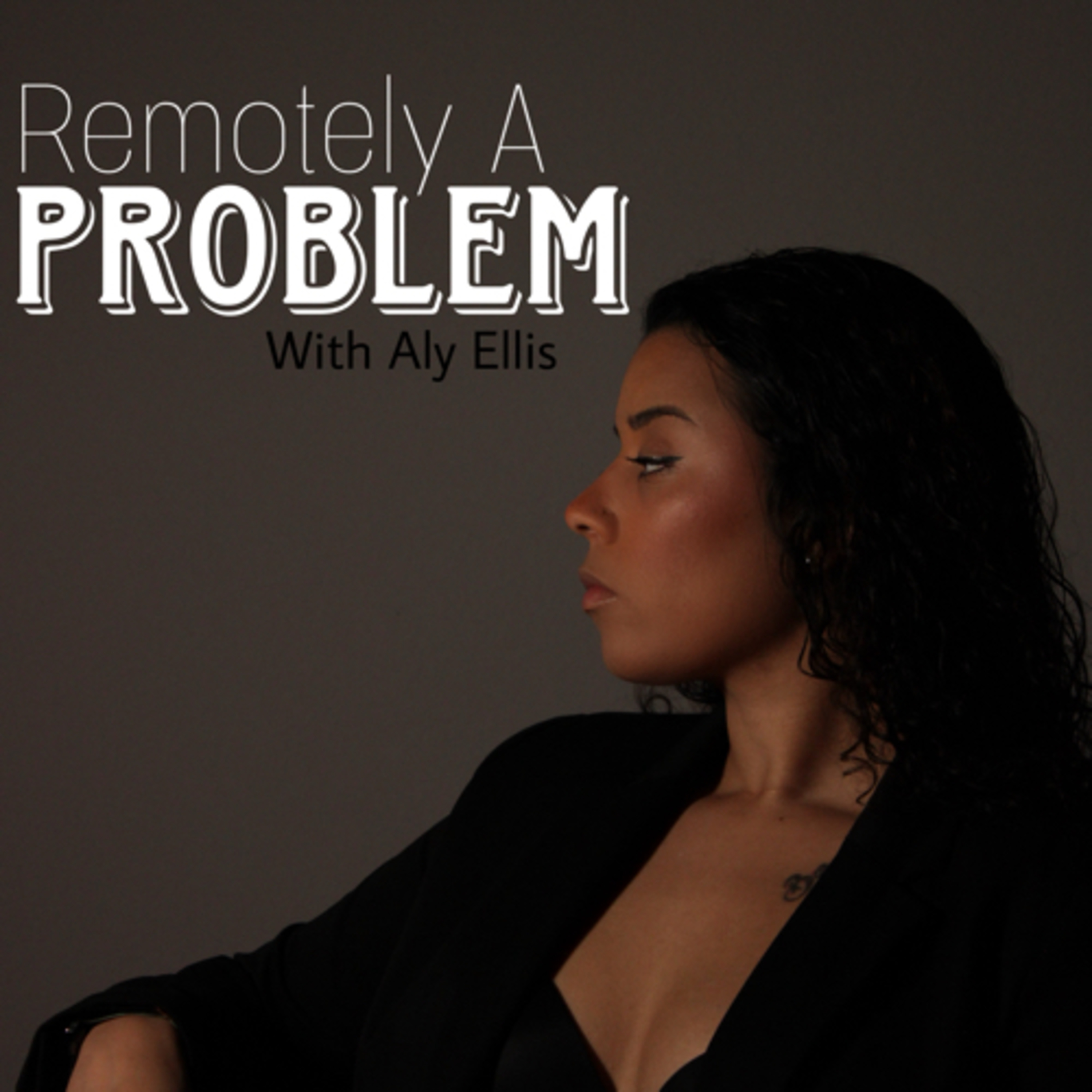 Remotely A Problem