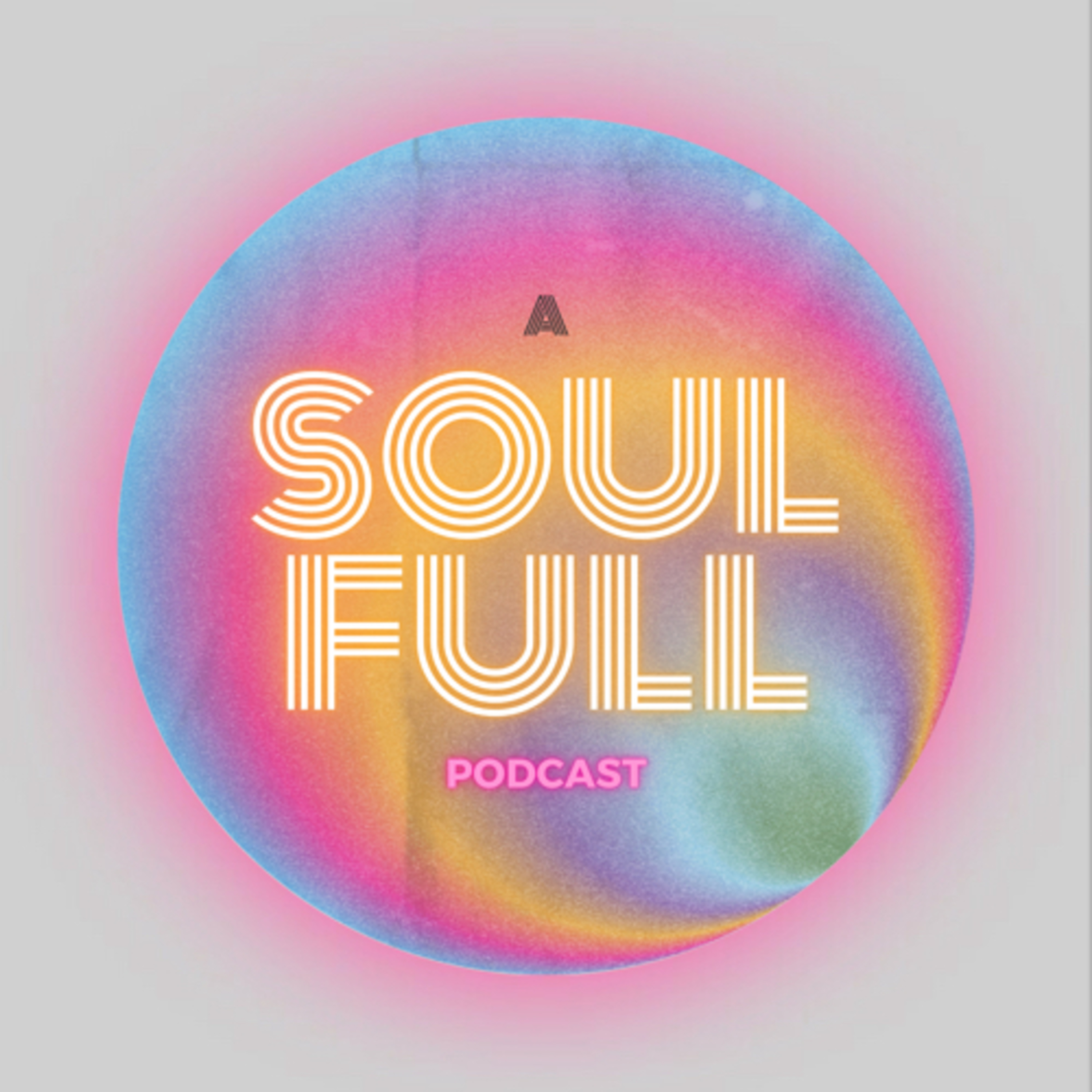 ASoulFuLLpodcast