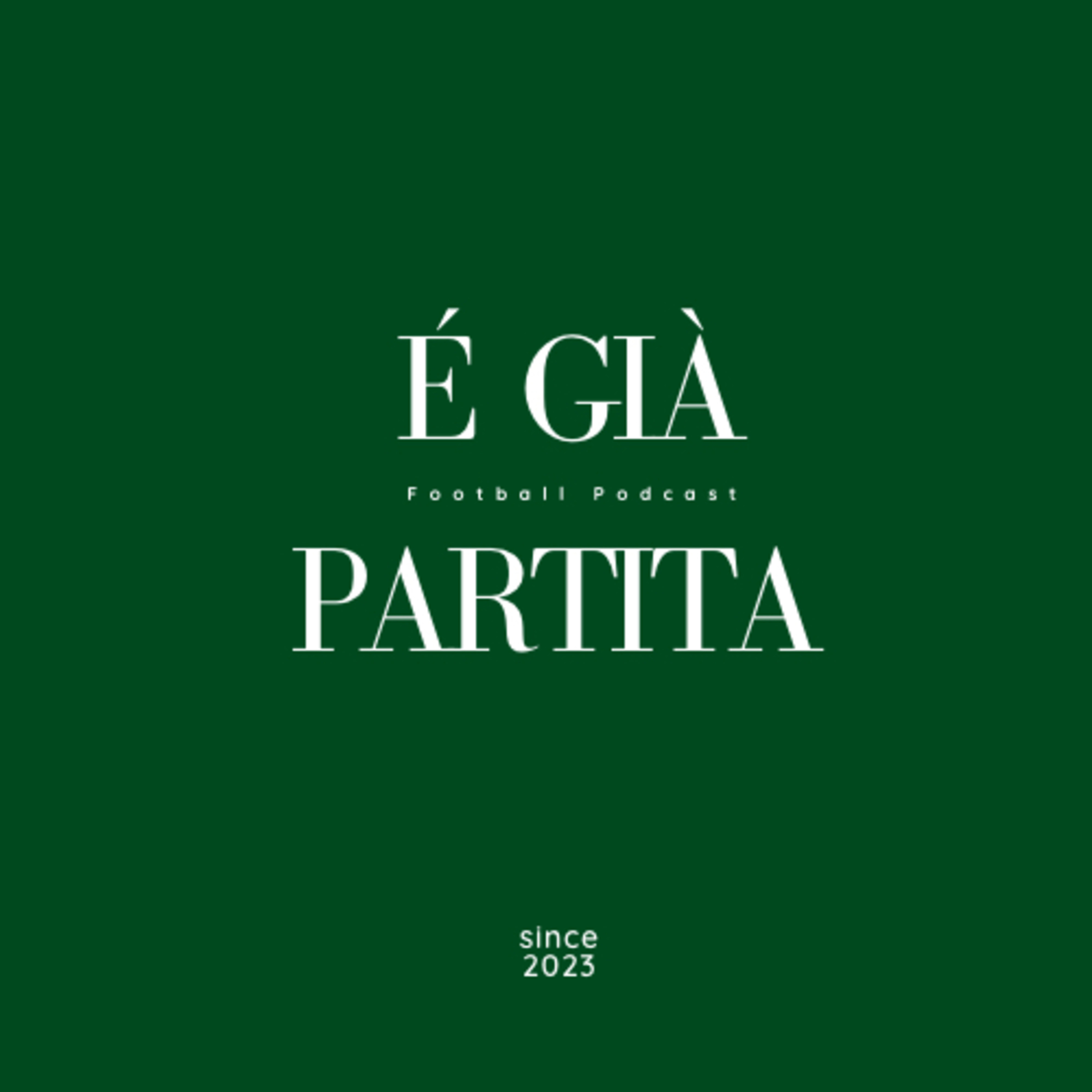 É GIÀ PARTITA podcast artwork