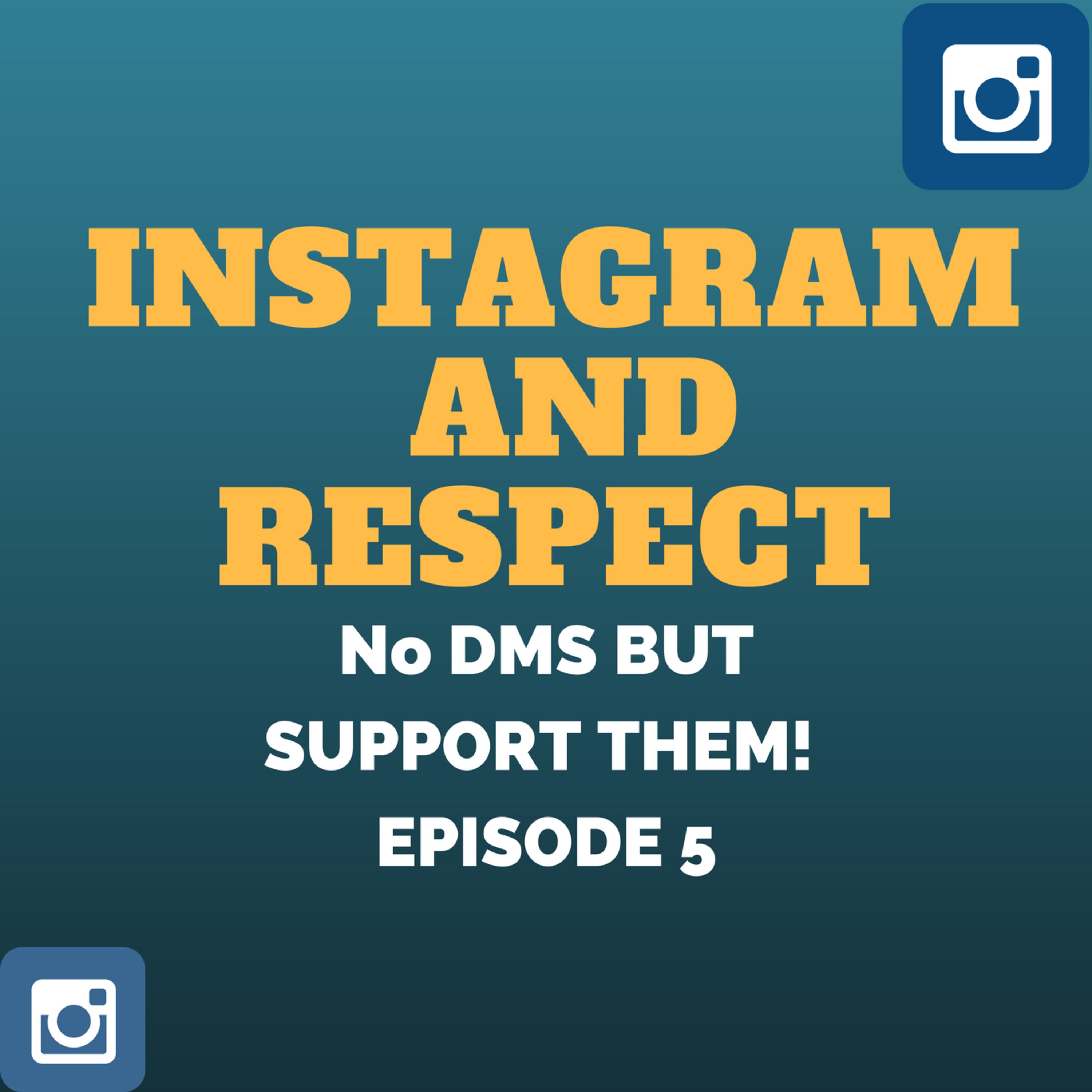 Instagram and Respect (No DM's Edition)  episode artwork
