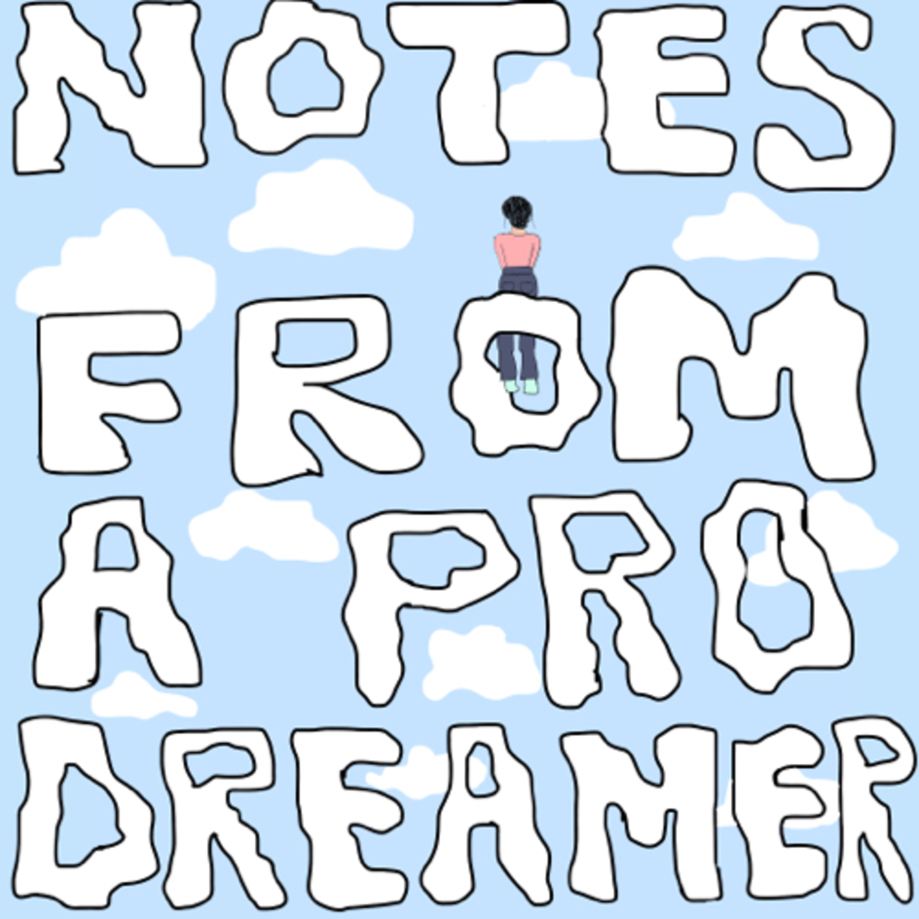 Notes From A Pro Dreamer podcast artwork