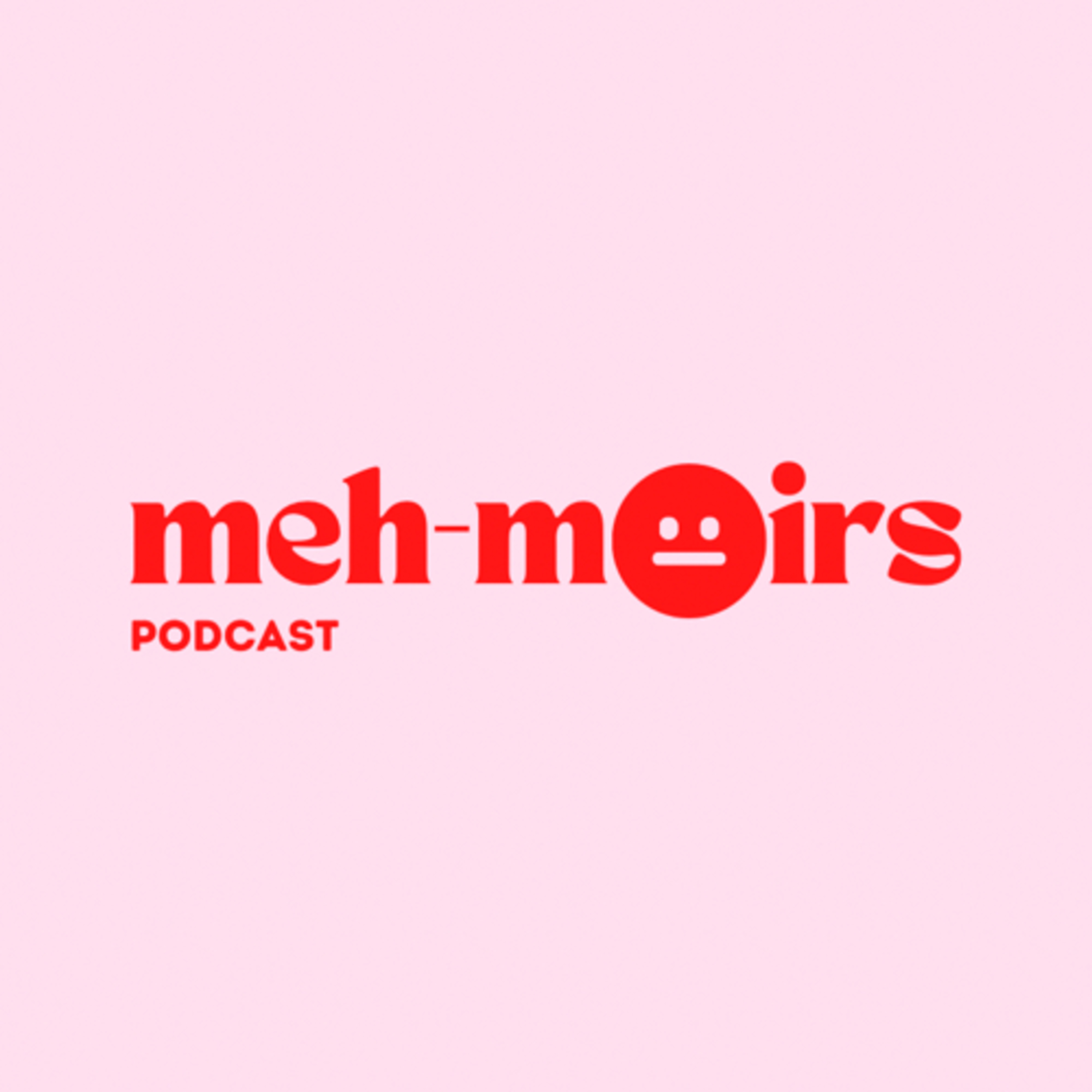 meh-moirs