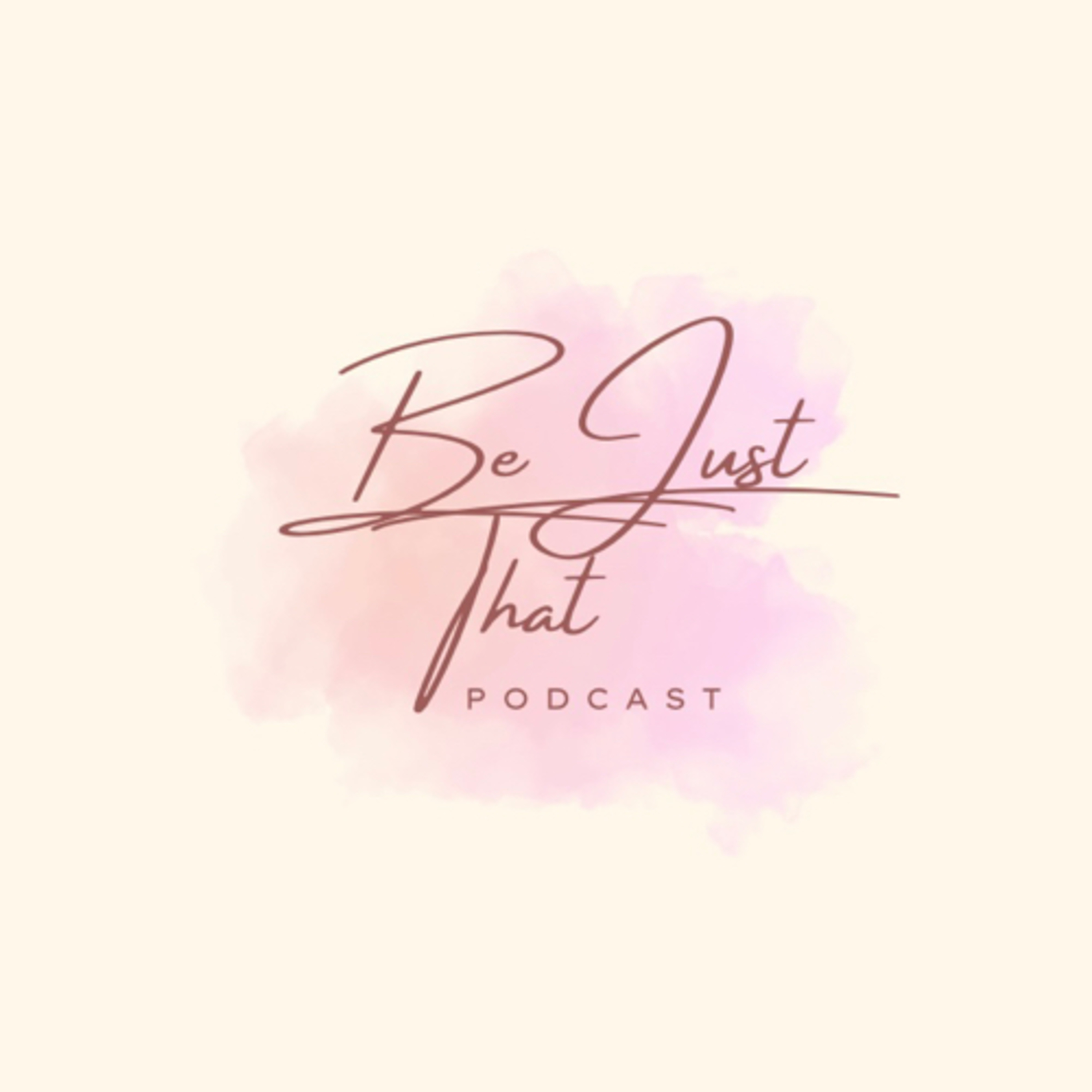 Be Just That podcast artwork