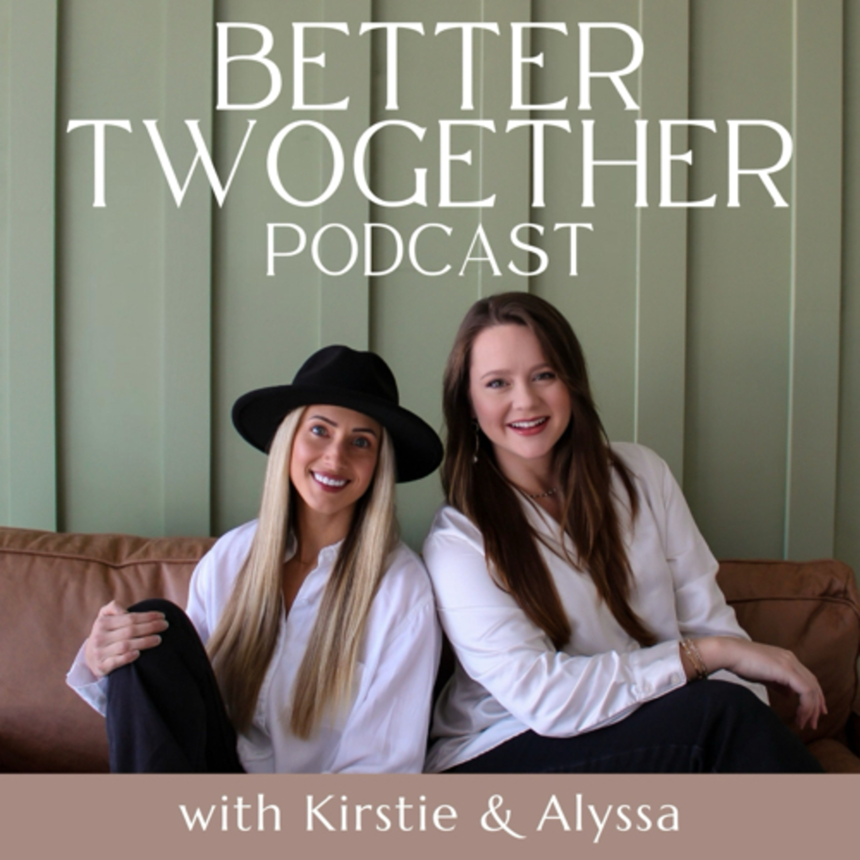 Better Twogether Podcast