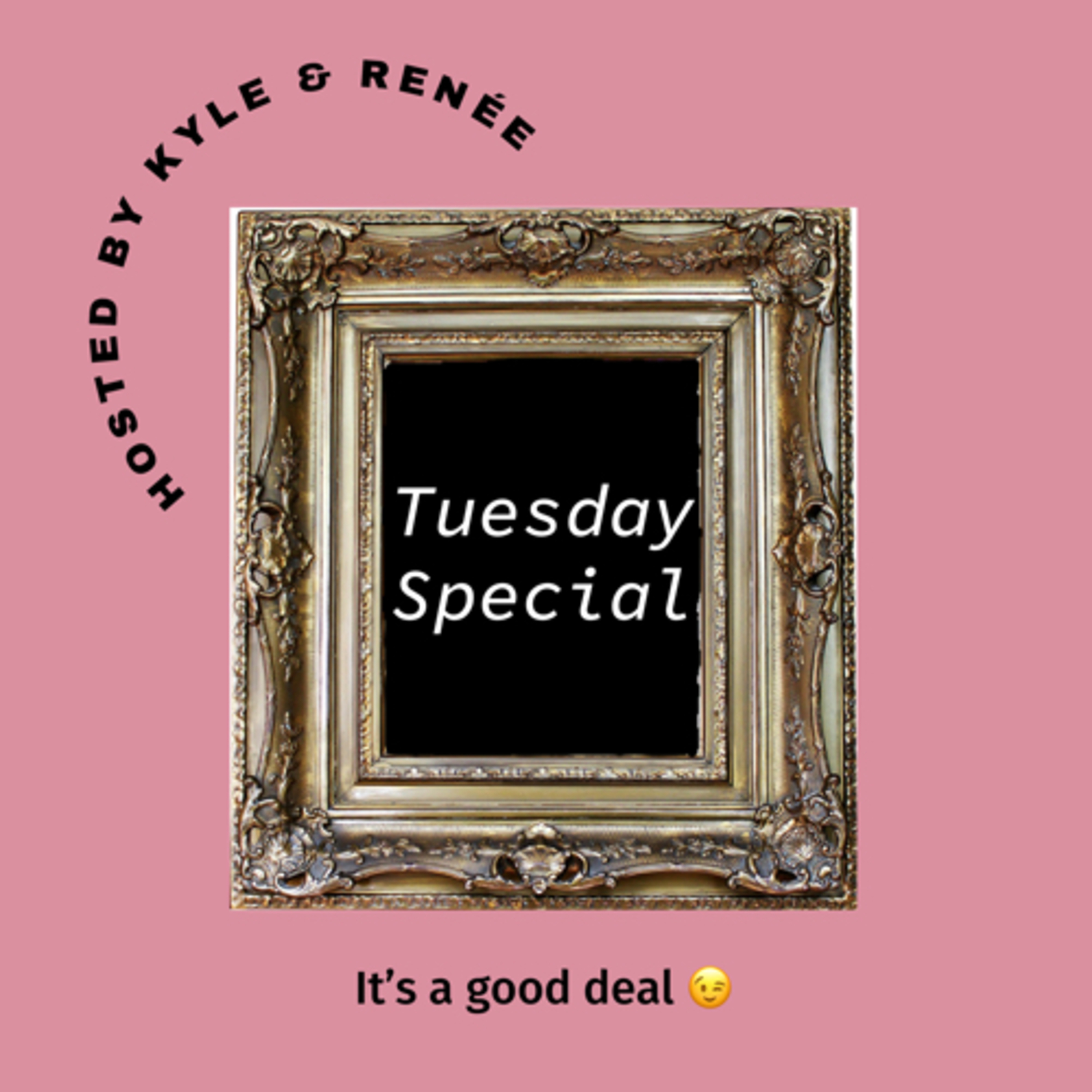 Tuesday Special With Kyle and Renee podcast artwork