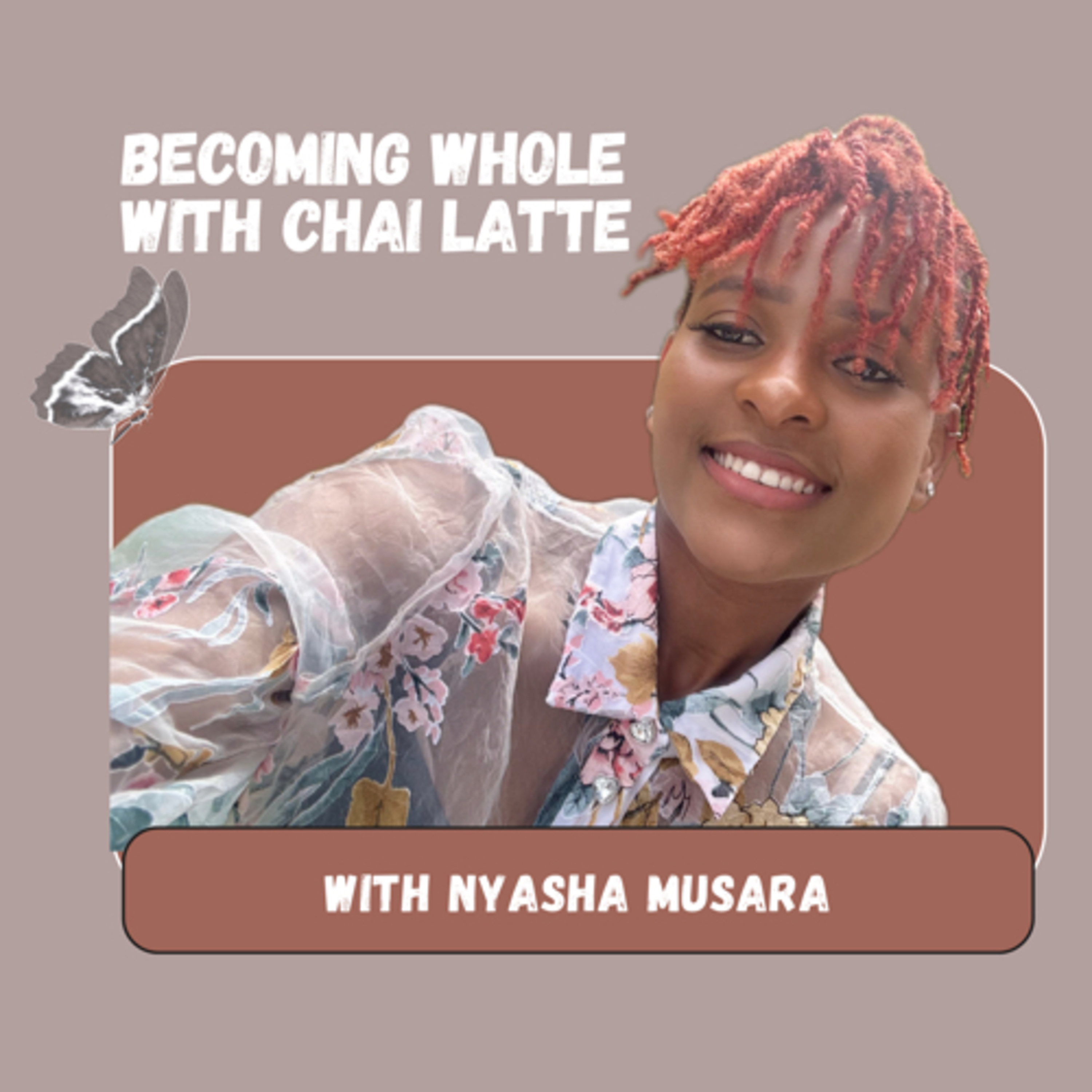Becoming whole with chai latte podcast artwork