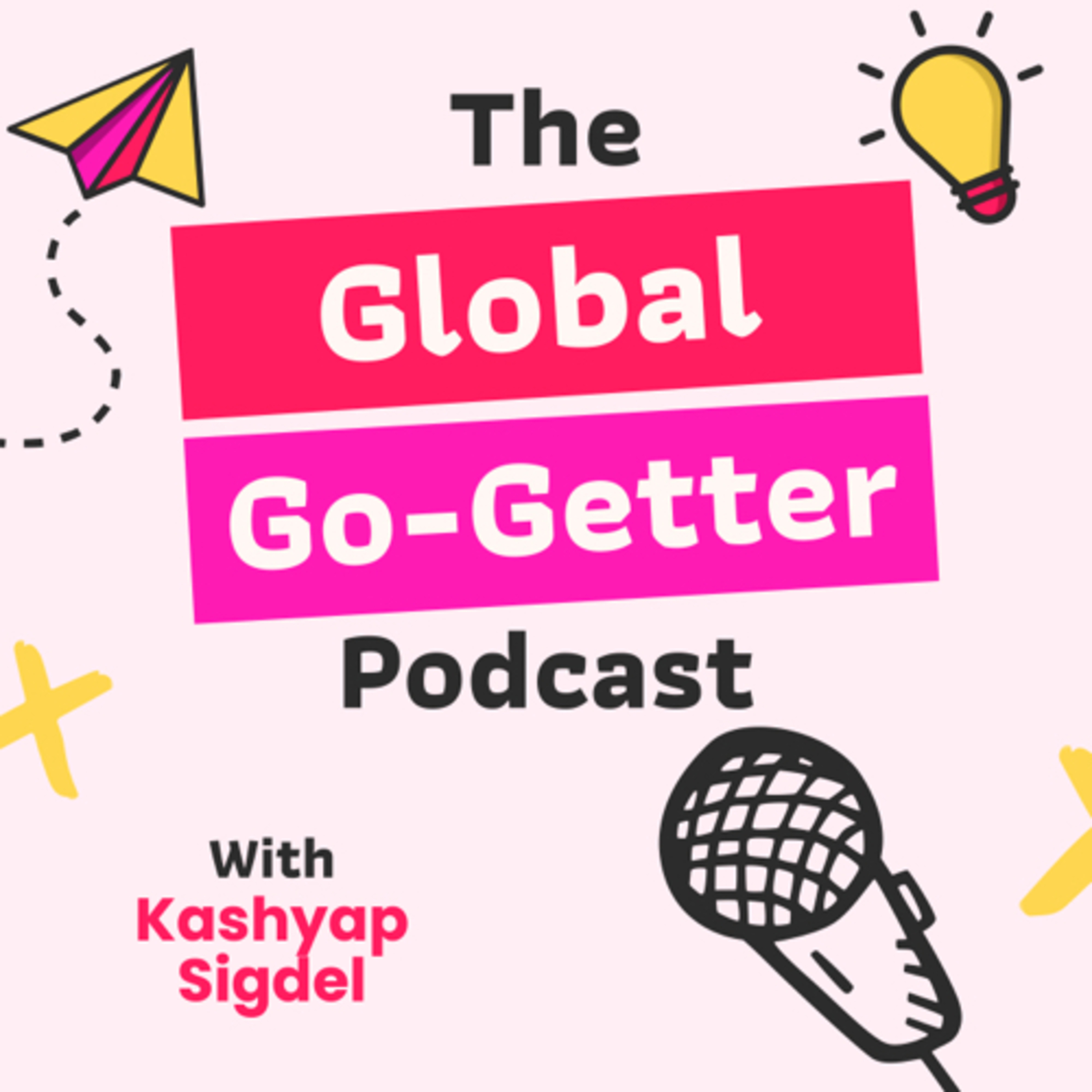 The Global Go-Getter Podcast podcast artwork