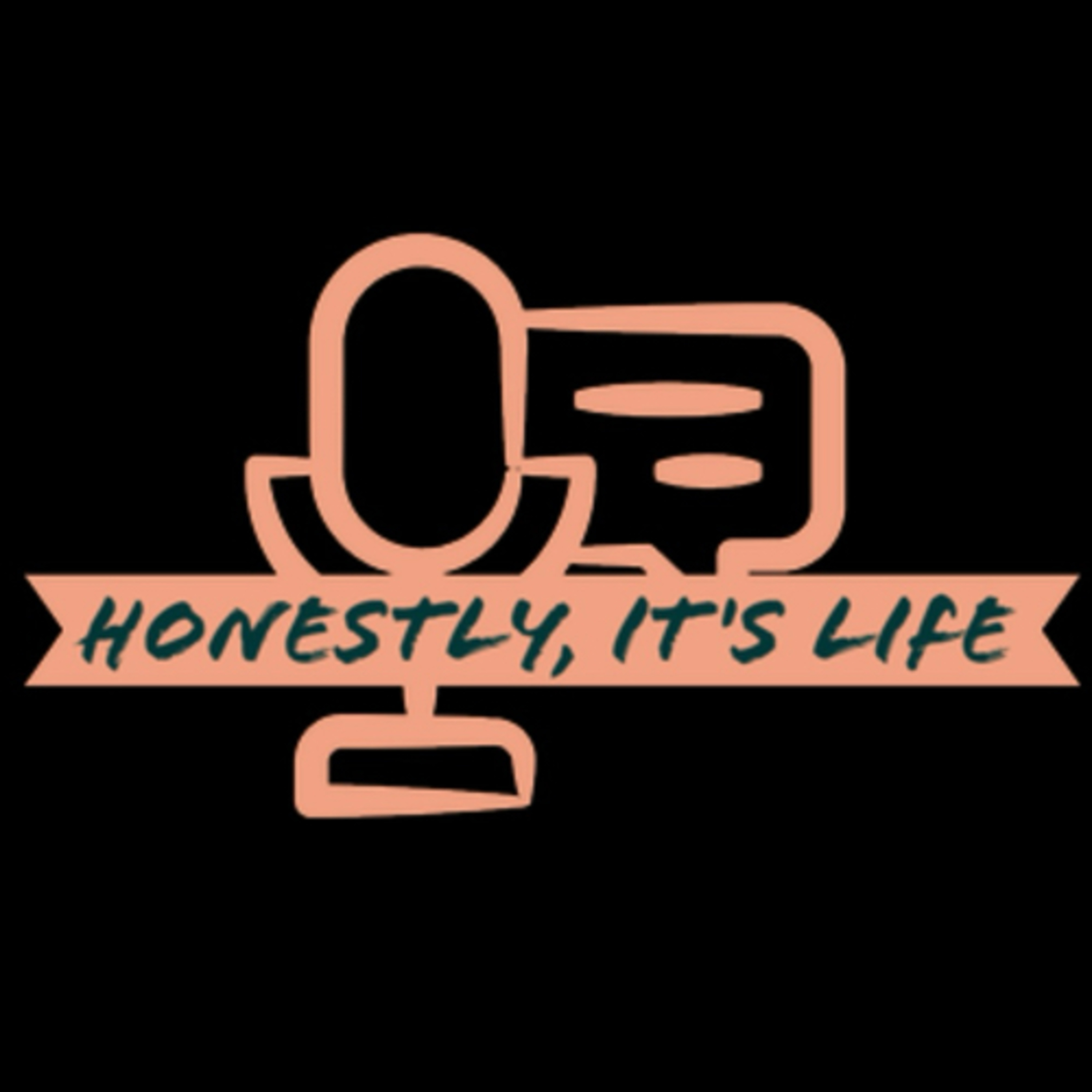 Honestly, it’s Life podcast artwork