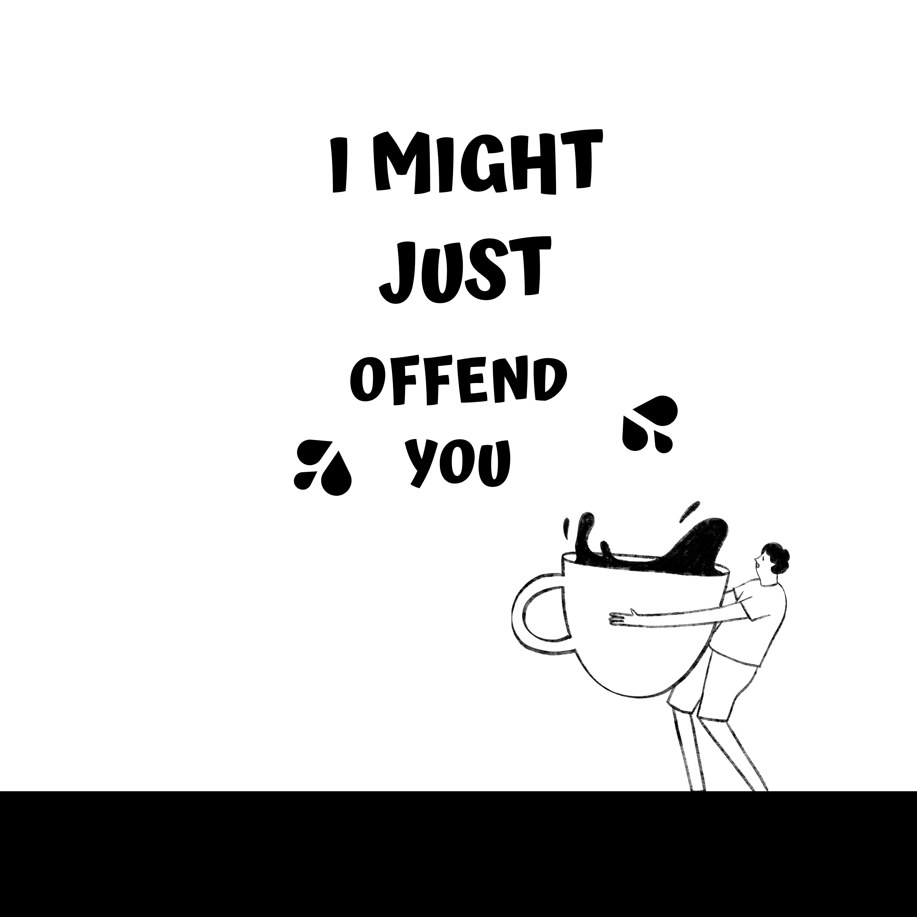 I Might Just Offend You podcast artwork