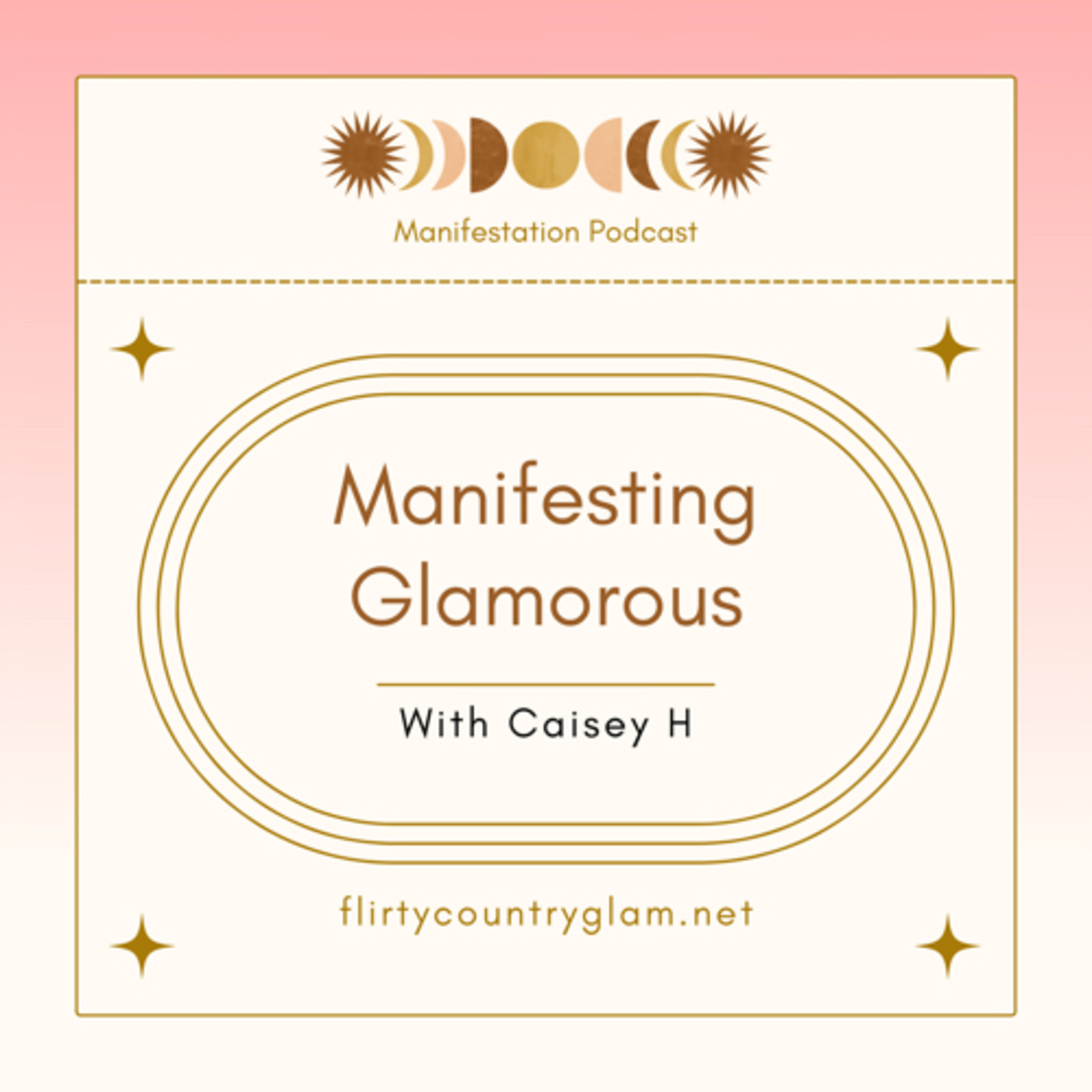 Manifesting Glamorous podcast artwork
