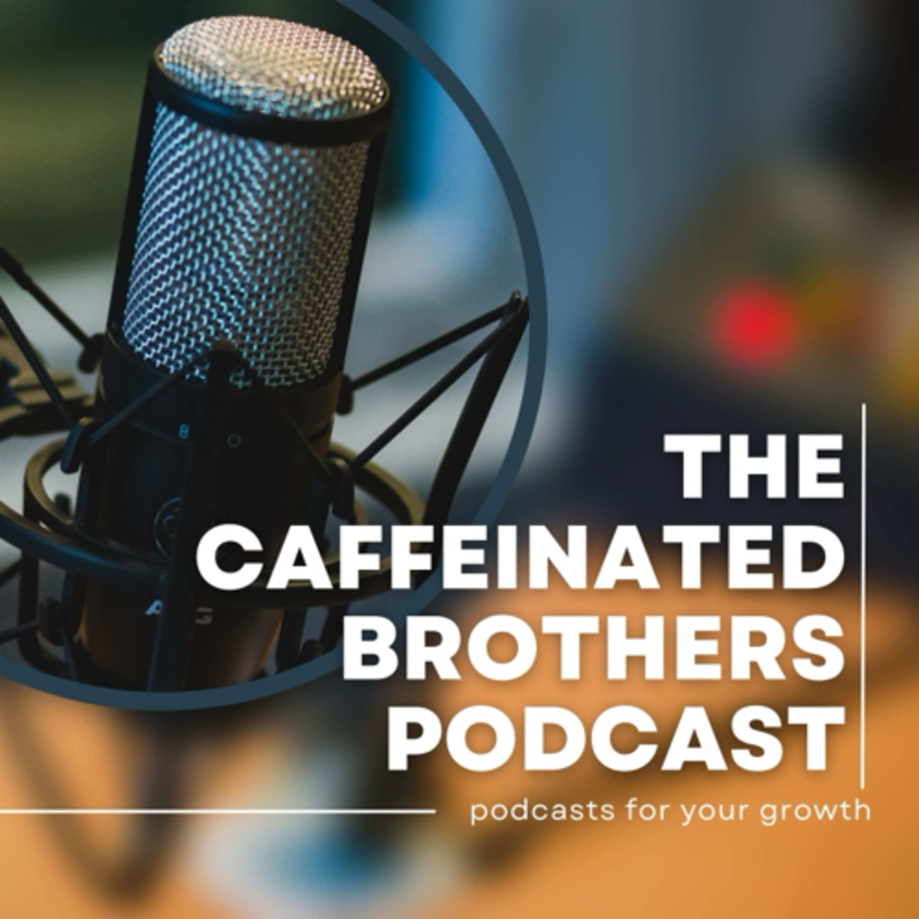 The Caffeinated Brothers Podcast podcast artwork