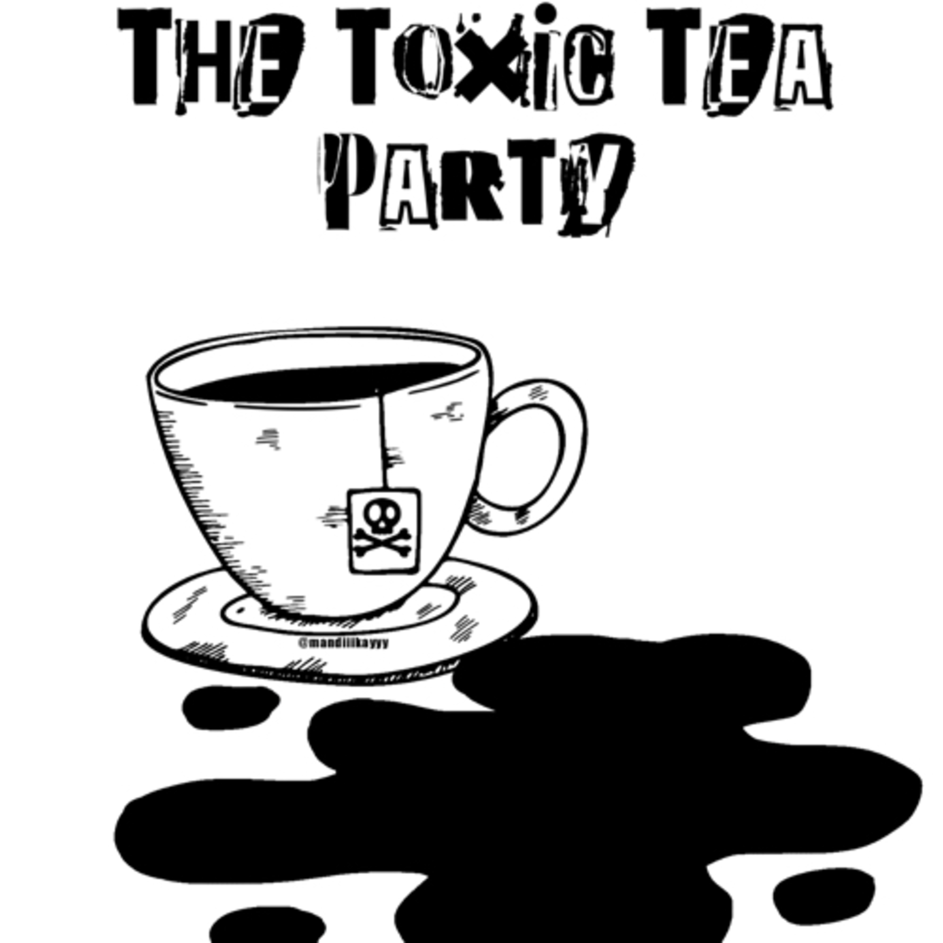 The Toxic Tea Party