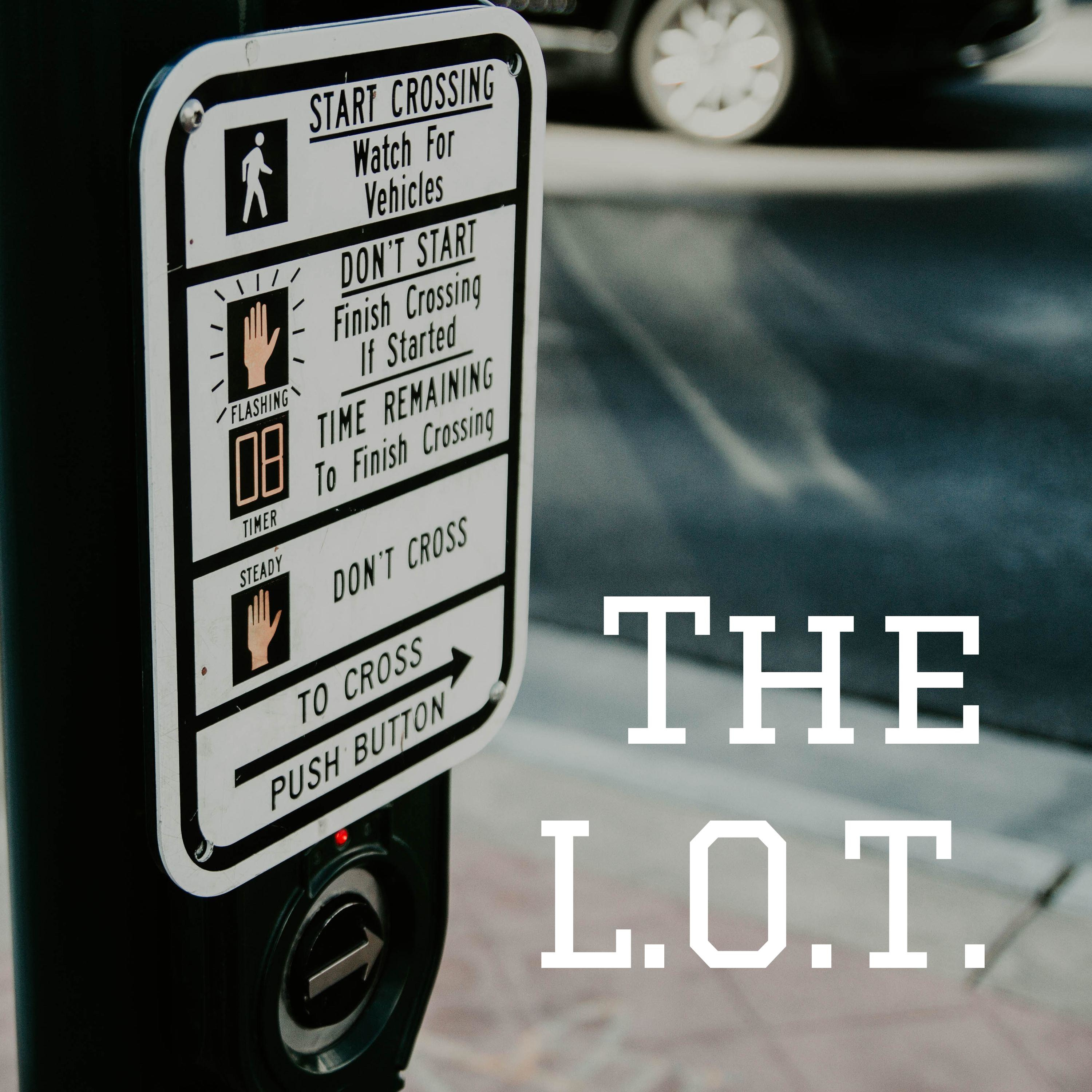 The L.O.T.