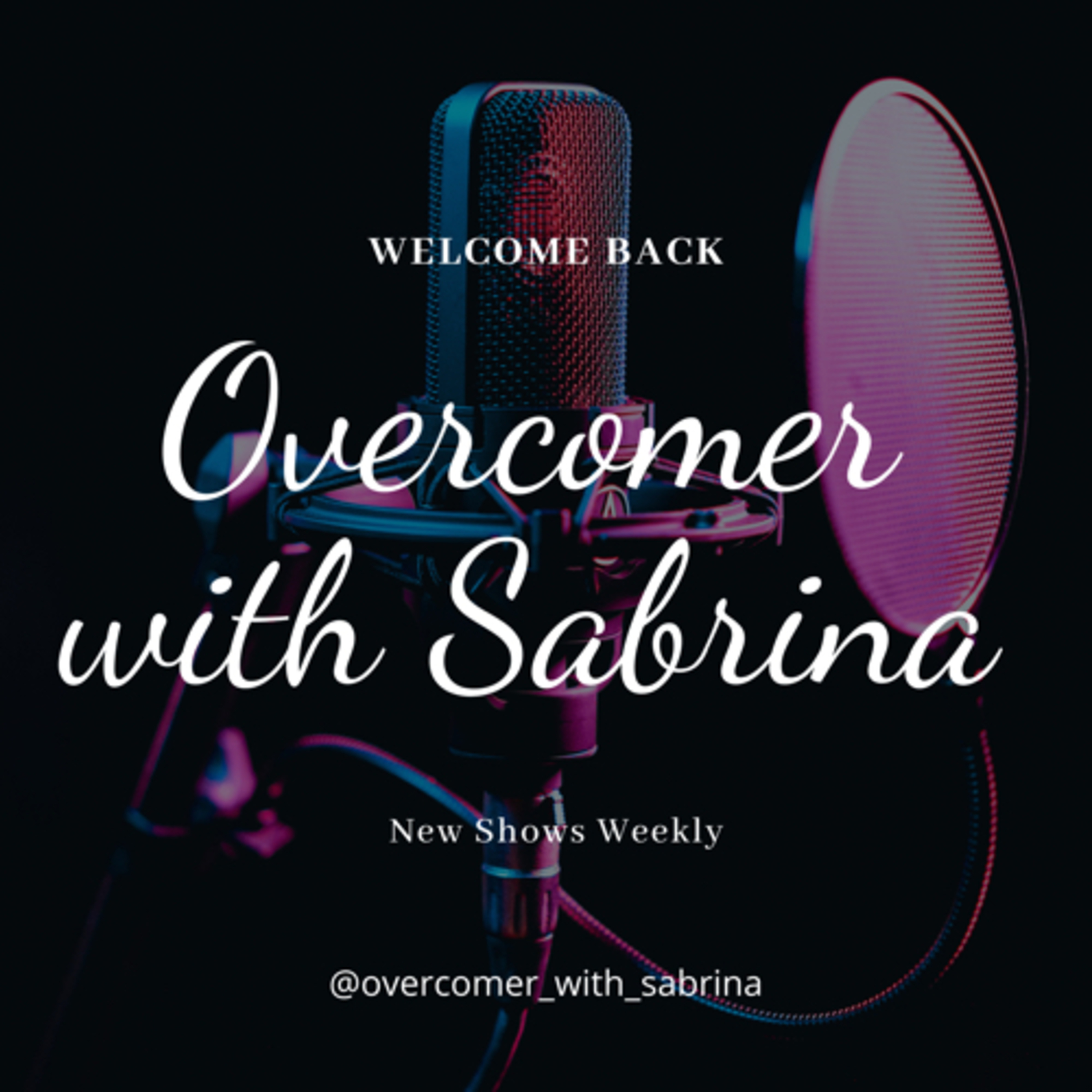 Overcomer: with Sabrina podcast artwork