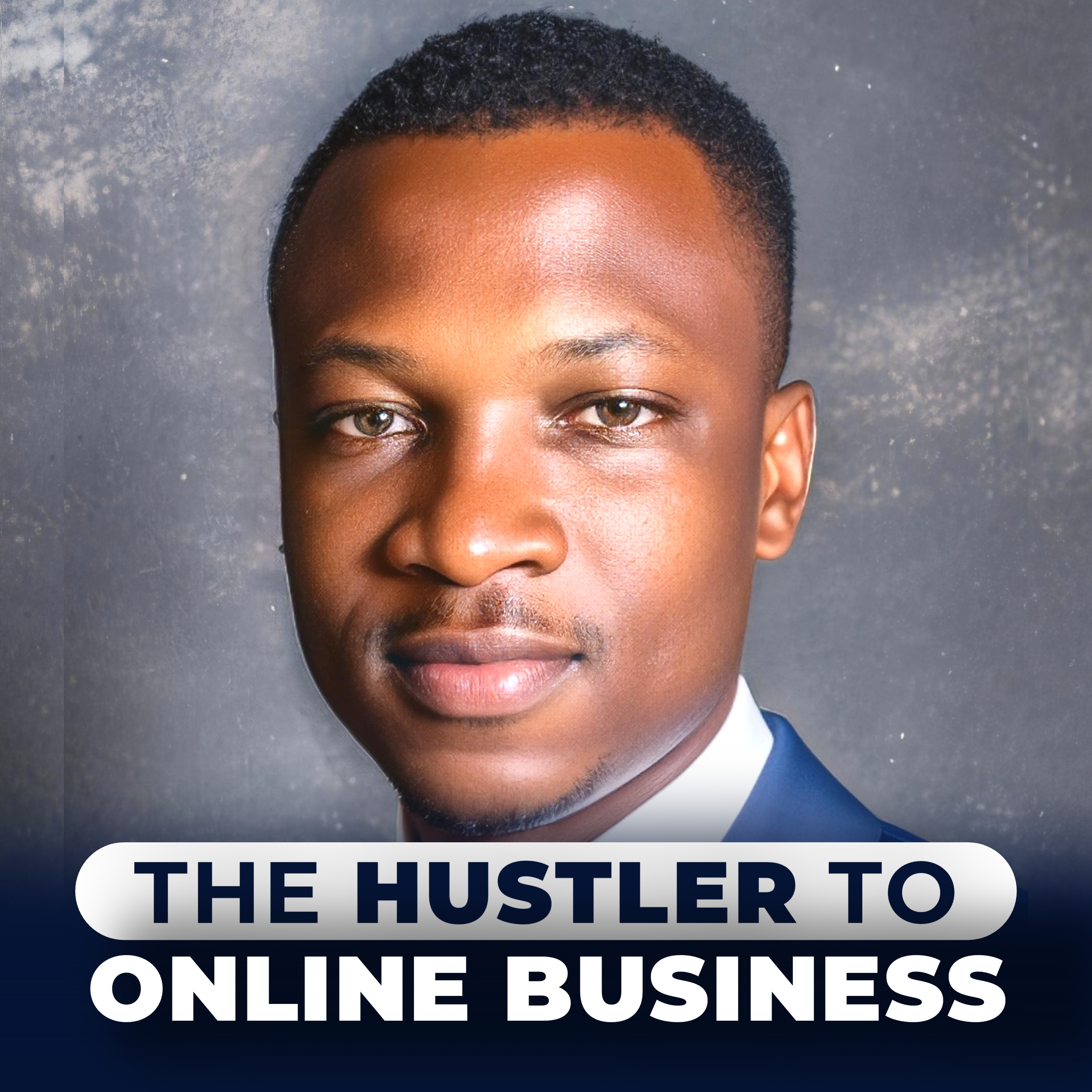 The Hustler to Online Business podcast artwork