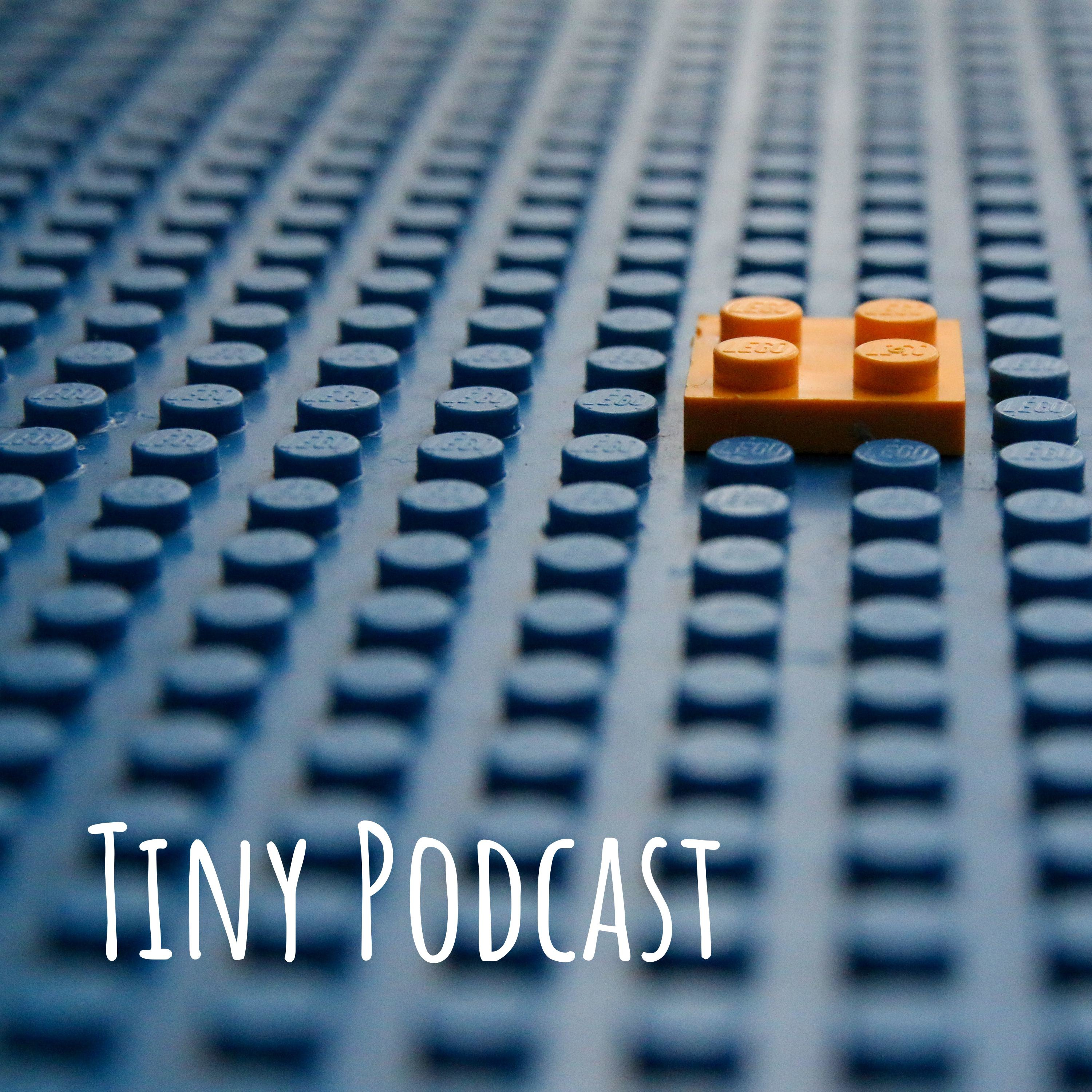 Tiny Podcast
