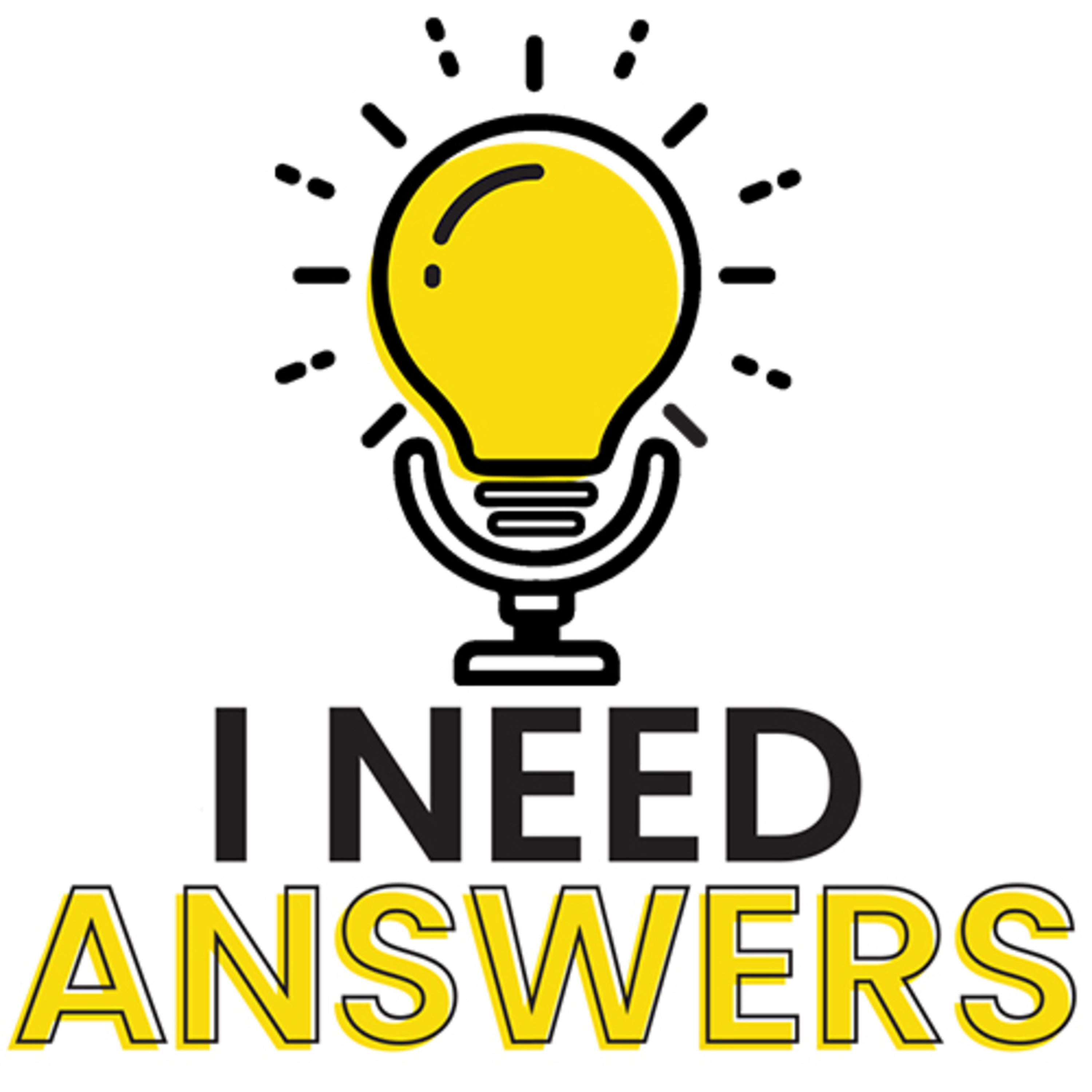 I Need Answers Podcast with Justin Ochoa I Need Answers Podcast with Justin Ochoa