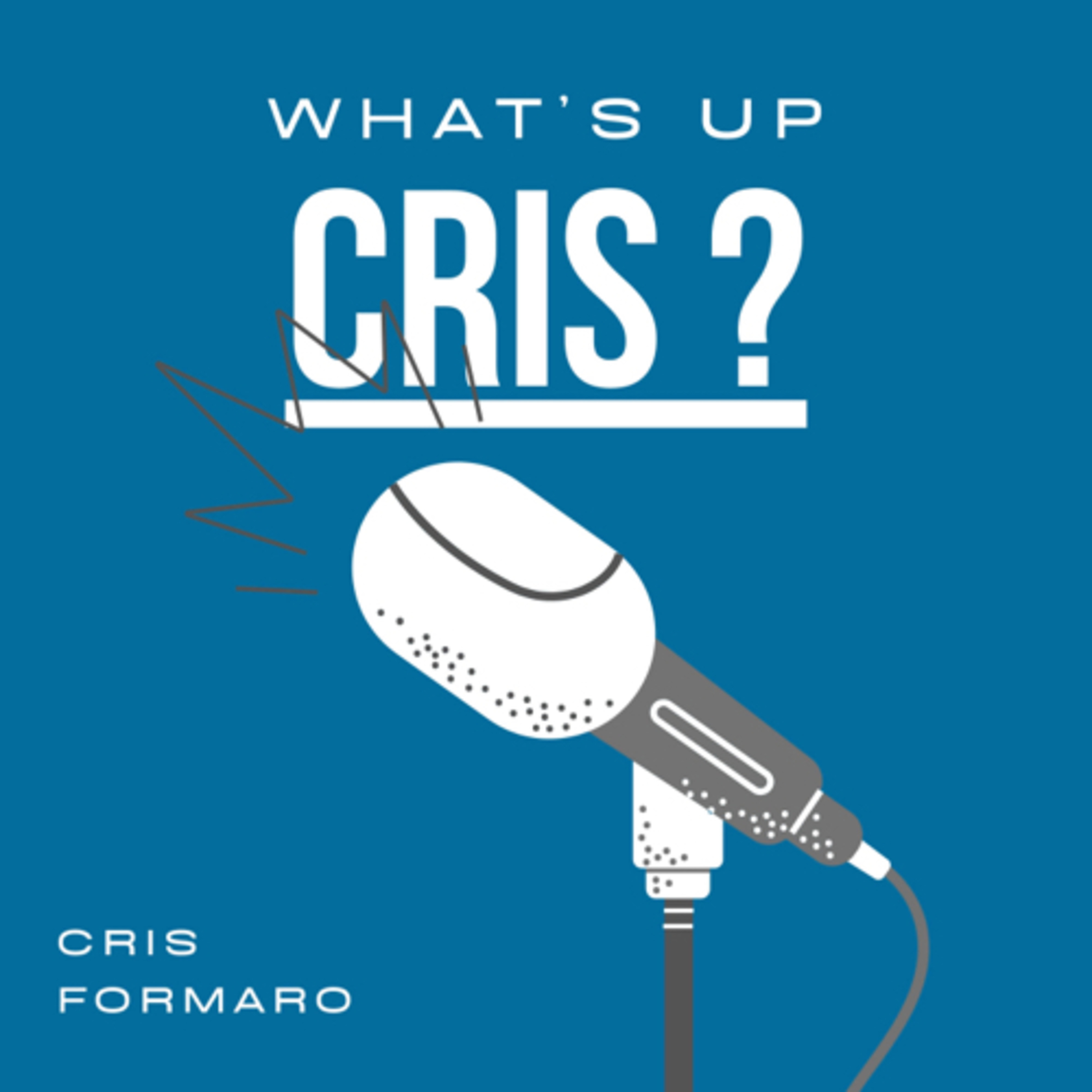 What’s Up Cris? podcast artwork