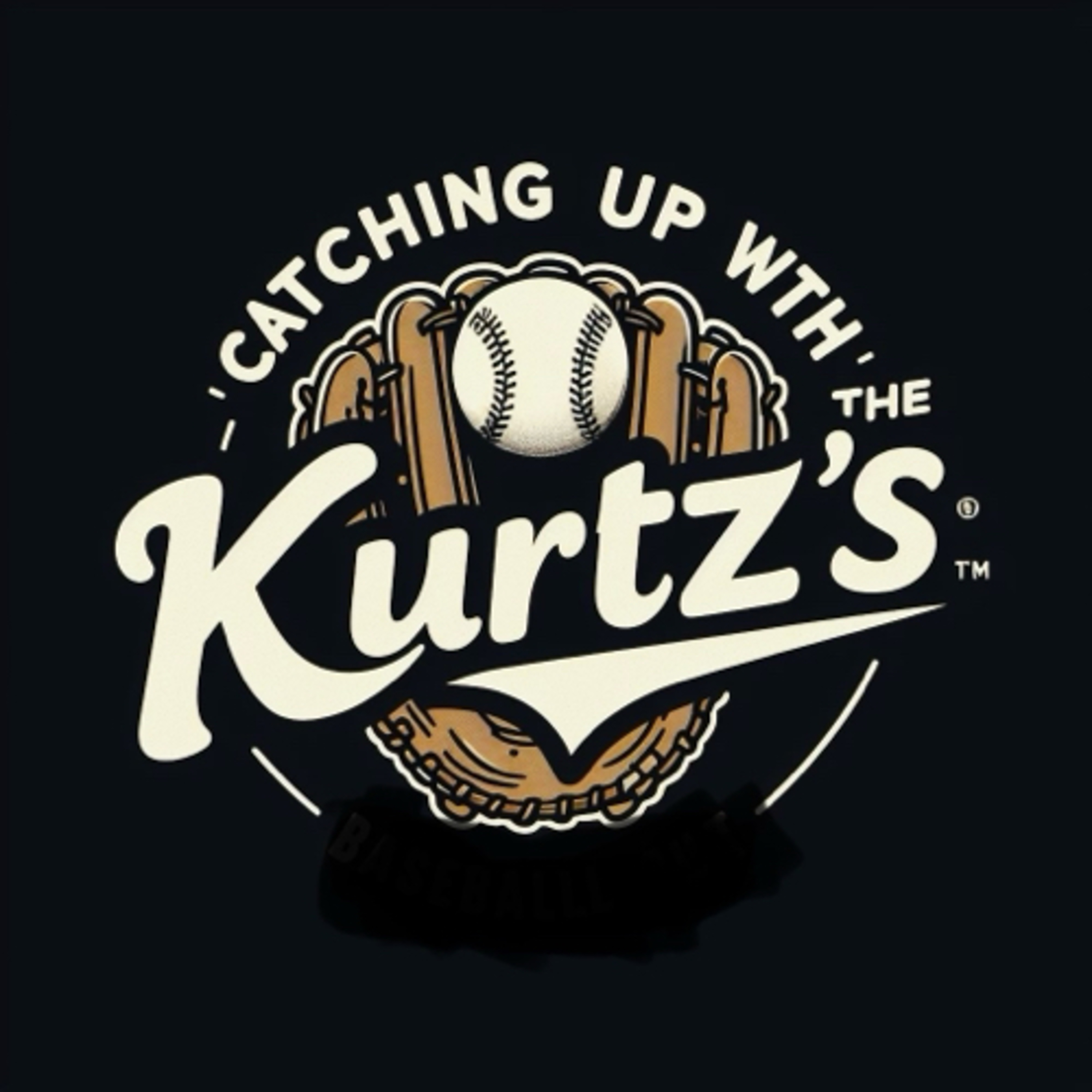 Catching Up With The Kurtz’s podcast artwork