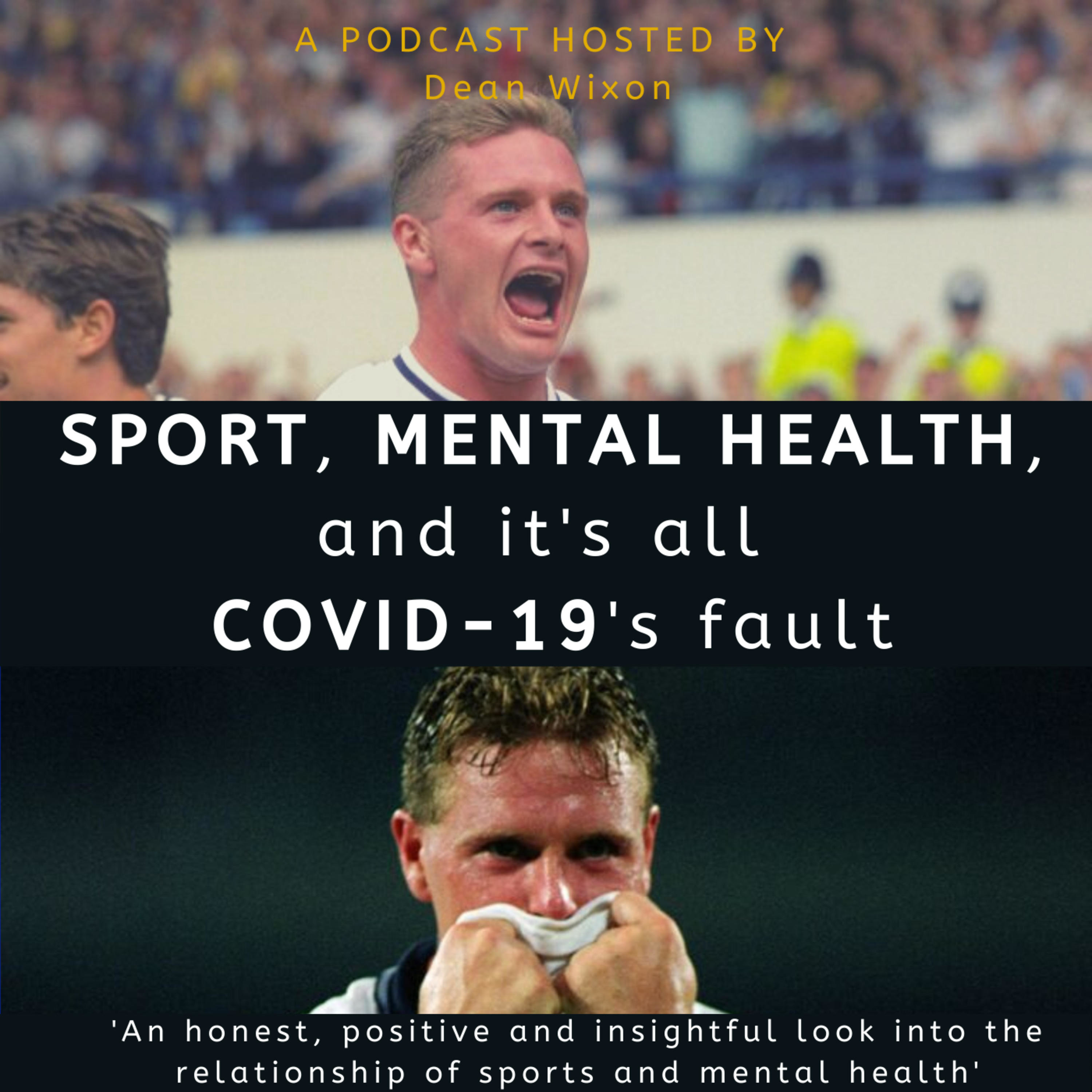 Sport, Mental Health and it\'s all COVID-19\'s Fault