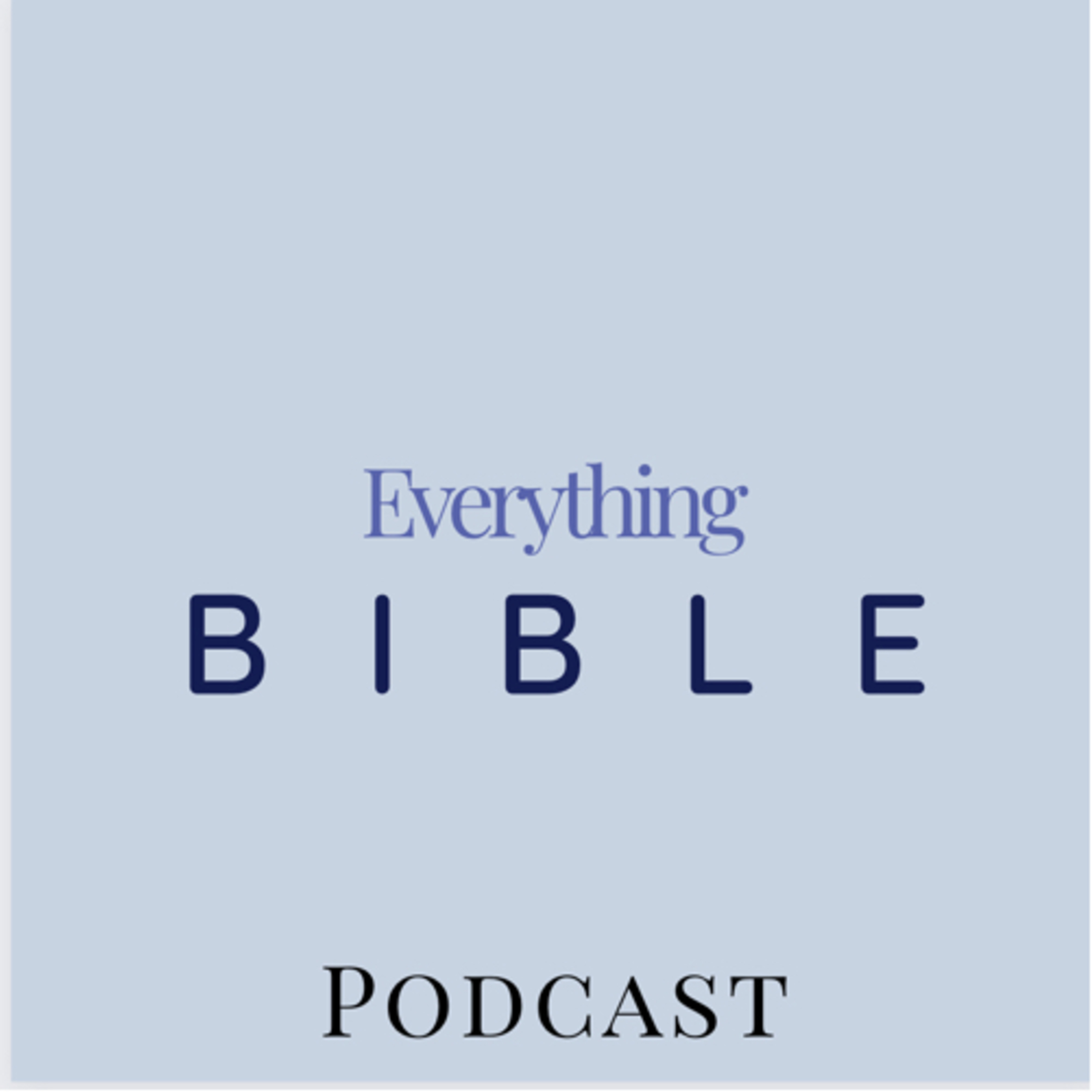 Everything Bible Podcast podcast artwork