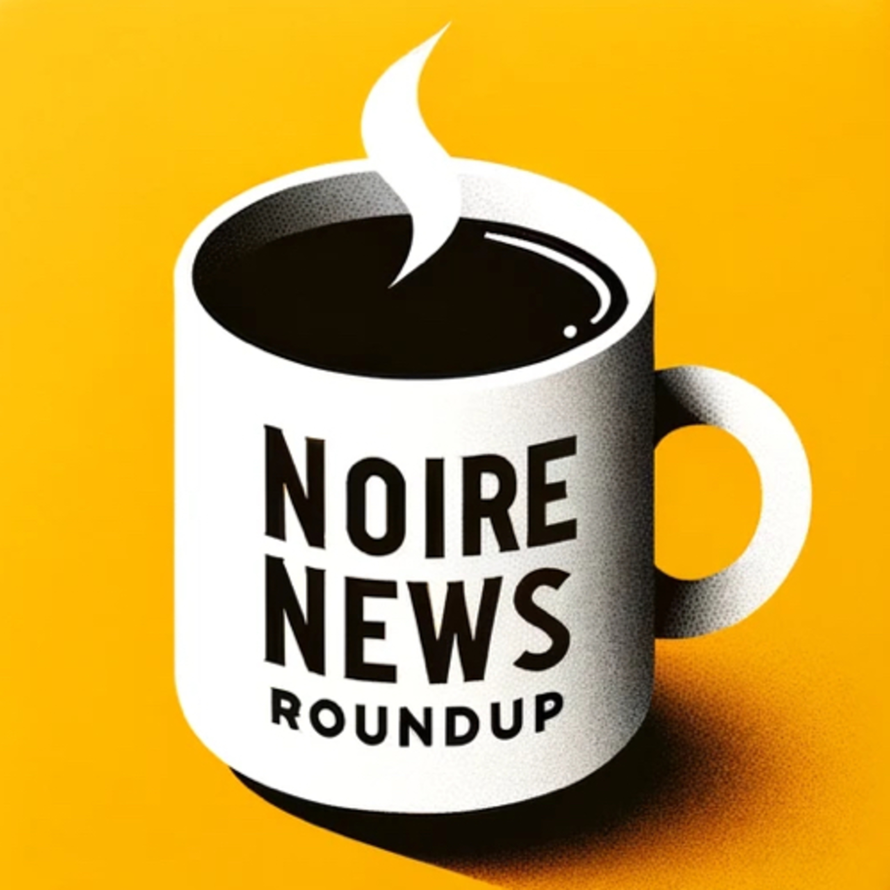 Noire News Roundup podcast artwork