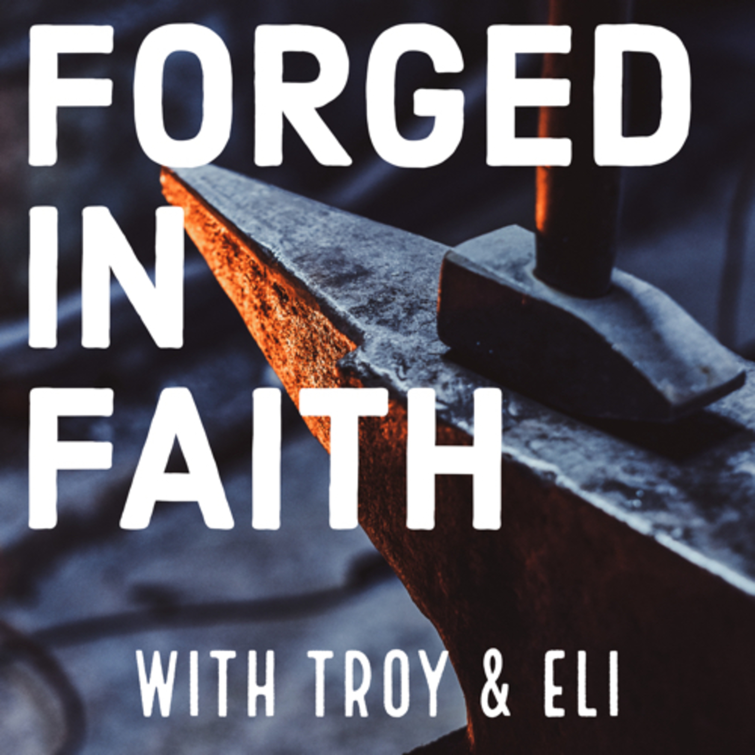 Forged in Faith podcast artwork