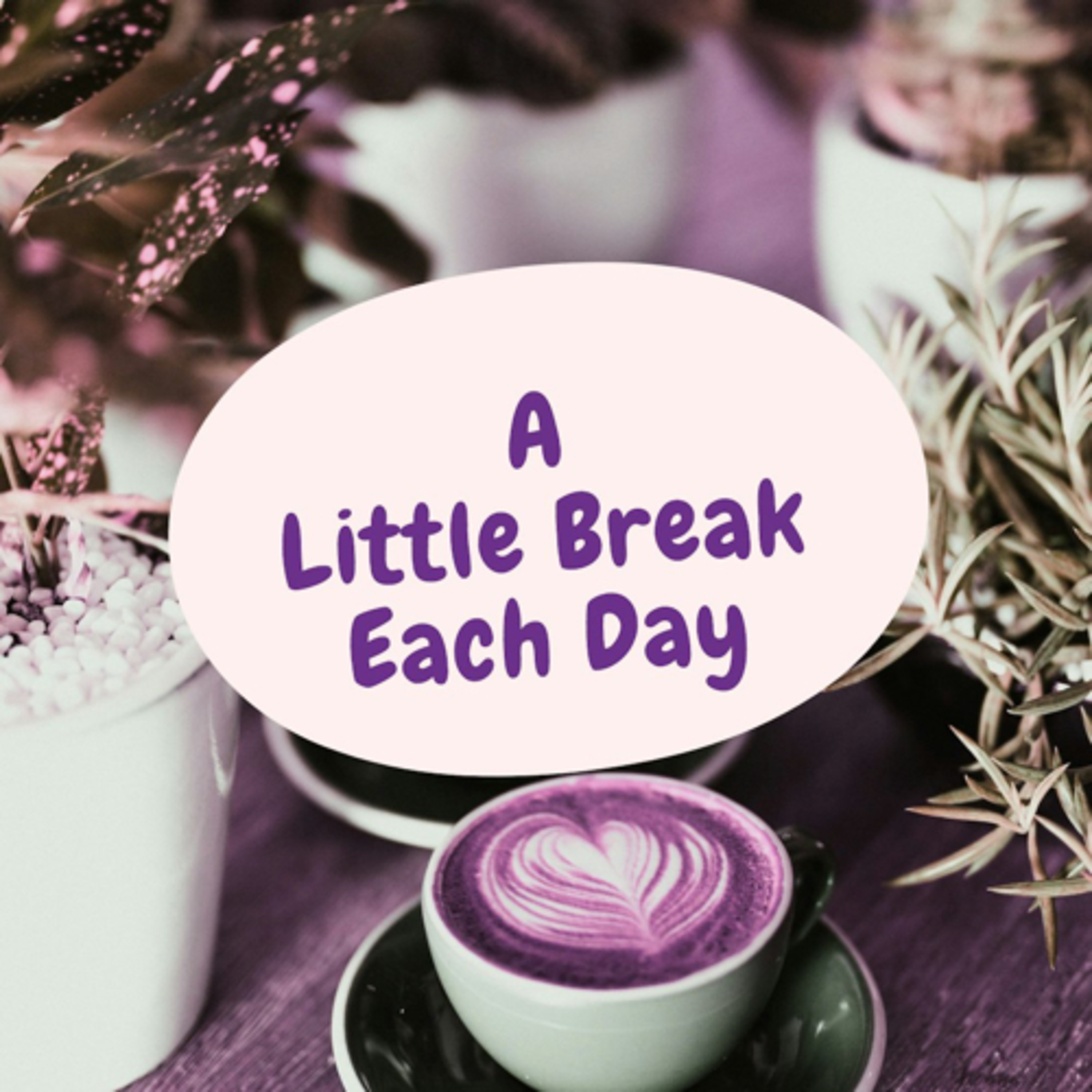 A Little Break podcast artwork