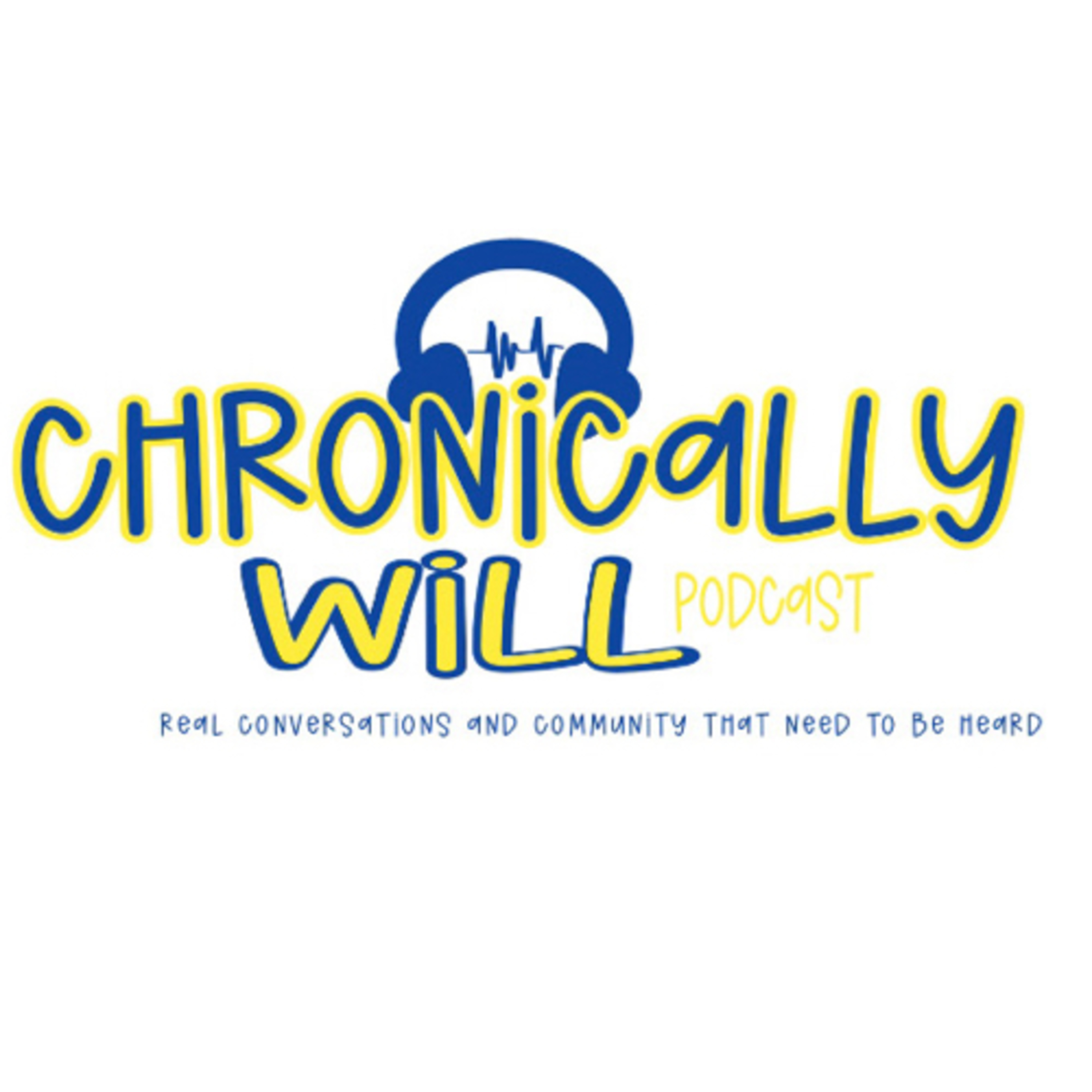 Chronically Will Podcast - Type One Diabetes