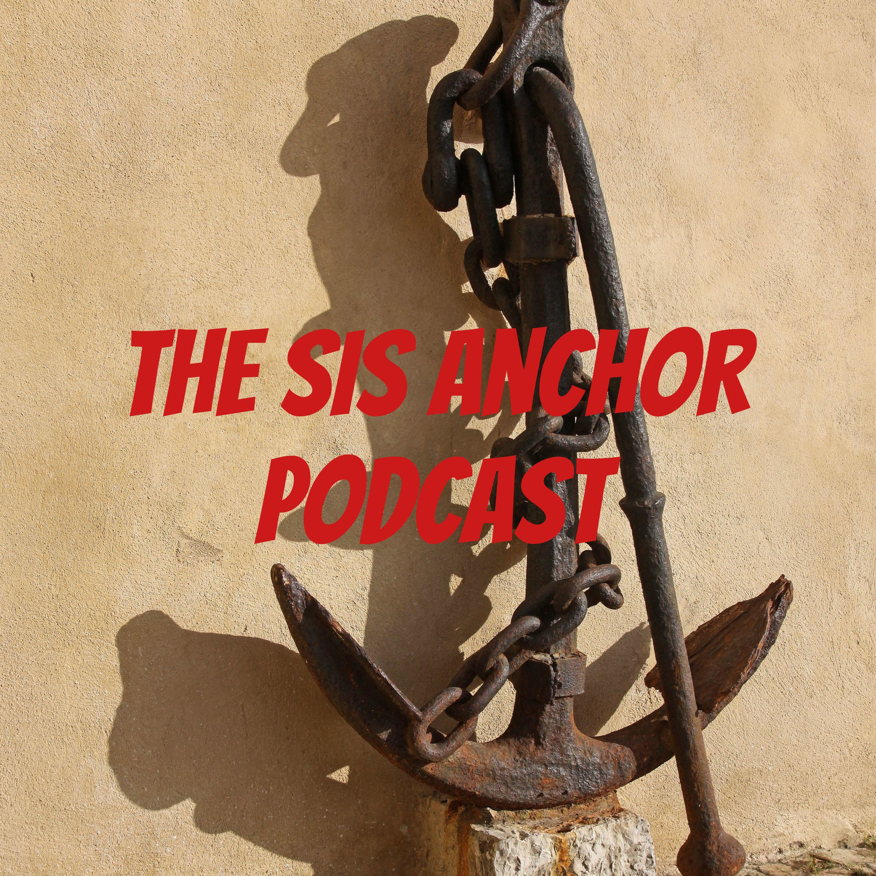 The SIS Anchor Podcast