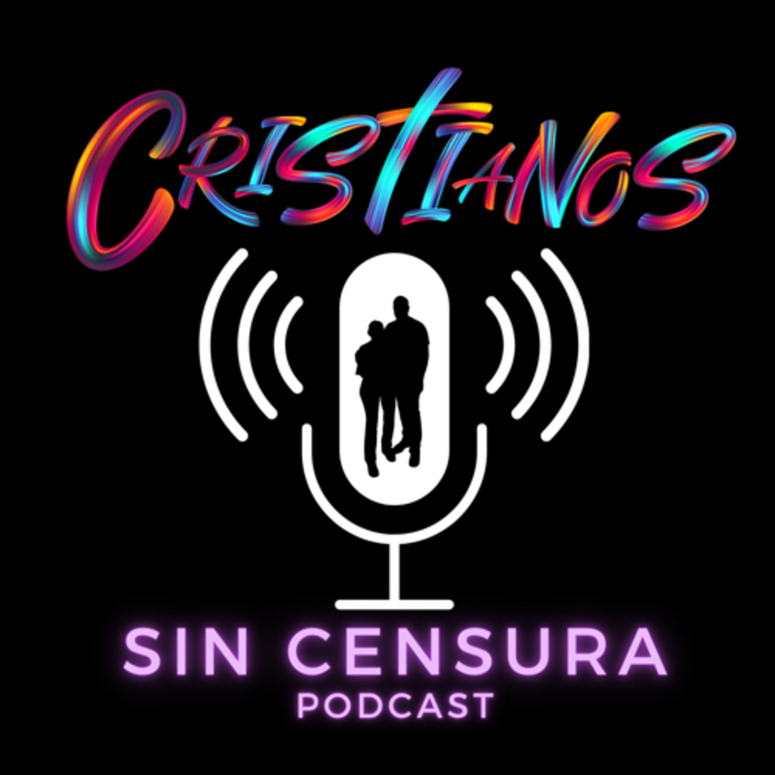 Cristianos Sin Censura Podcast