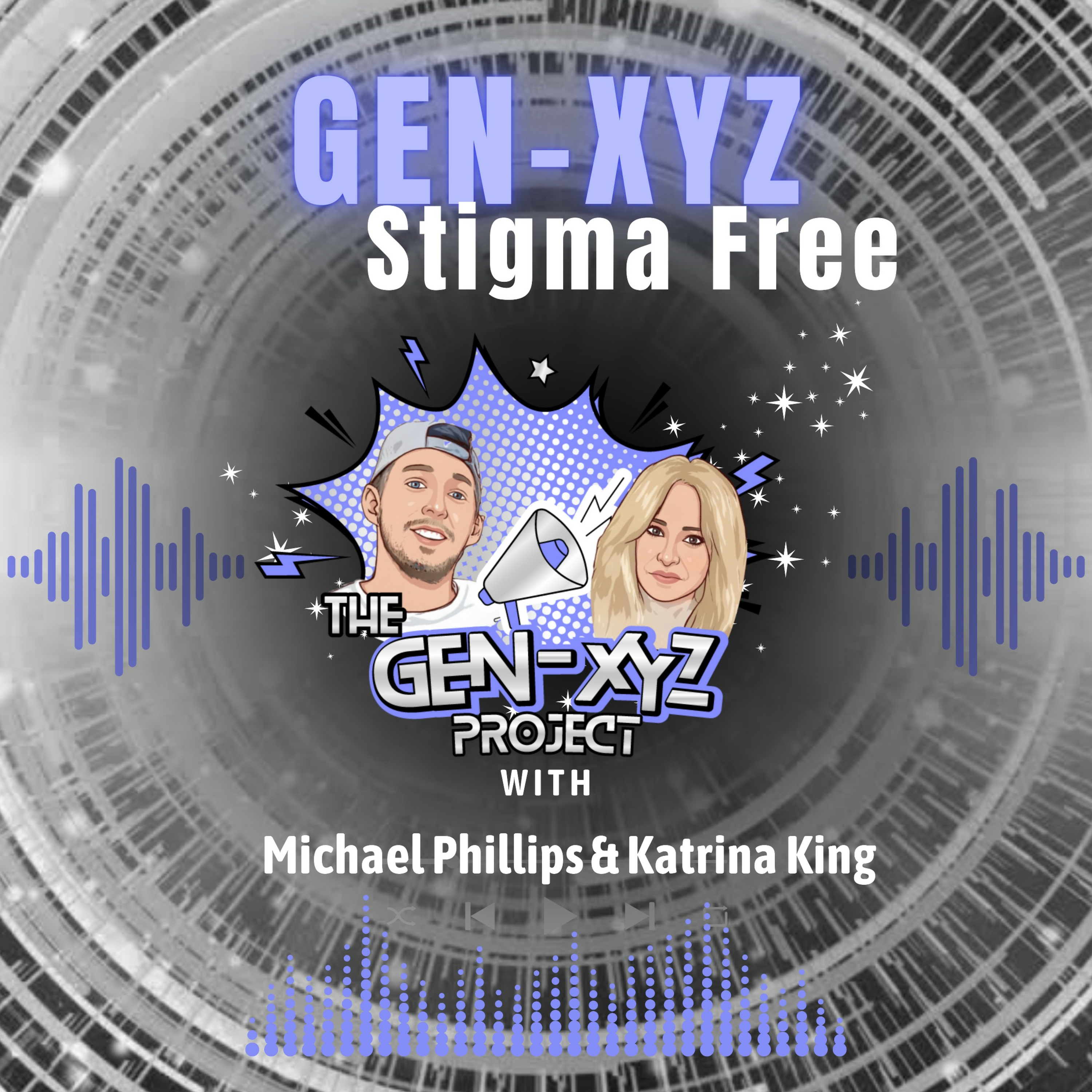 THE GEN-XYZ PROJECT: STIGMA FREE podcast artwork