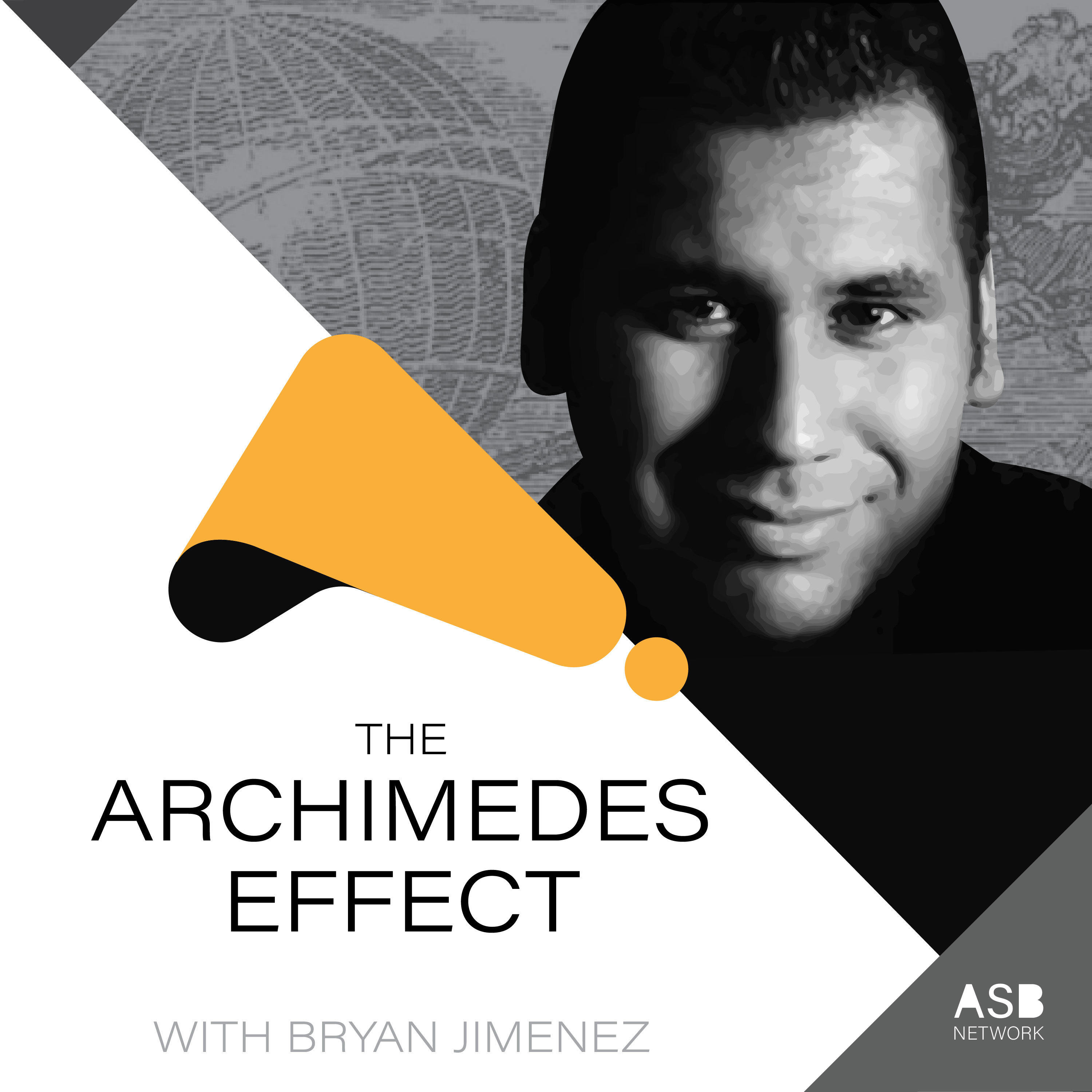 The Archimedes Effect with Bryan Jimenez