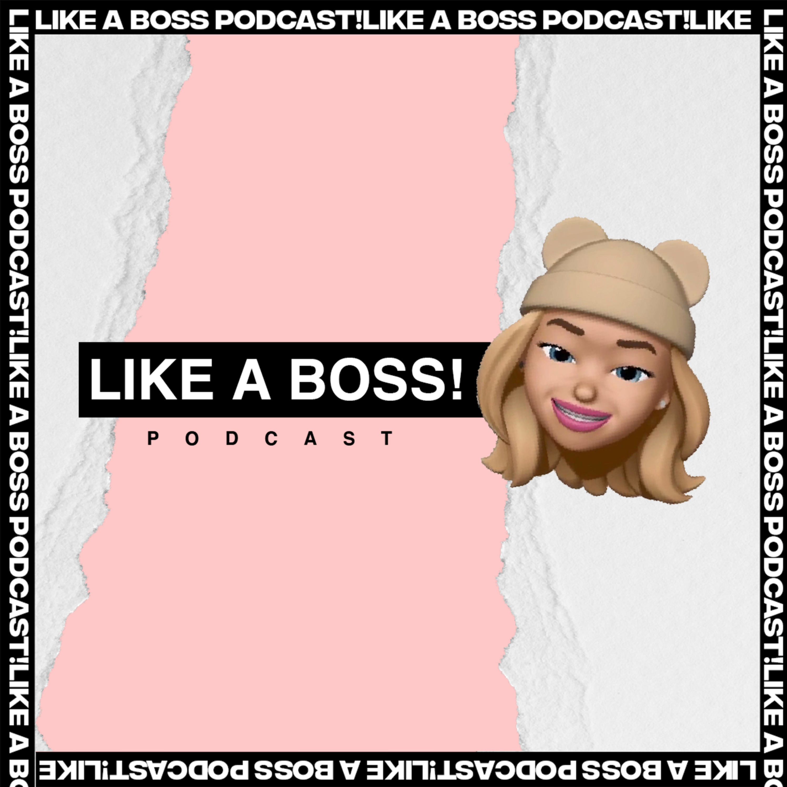 LIKE A BOSS!