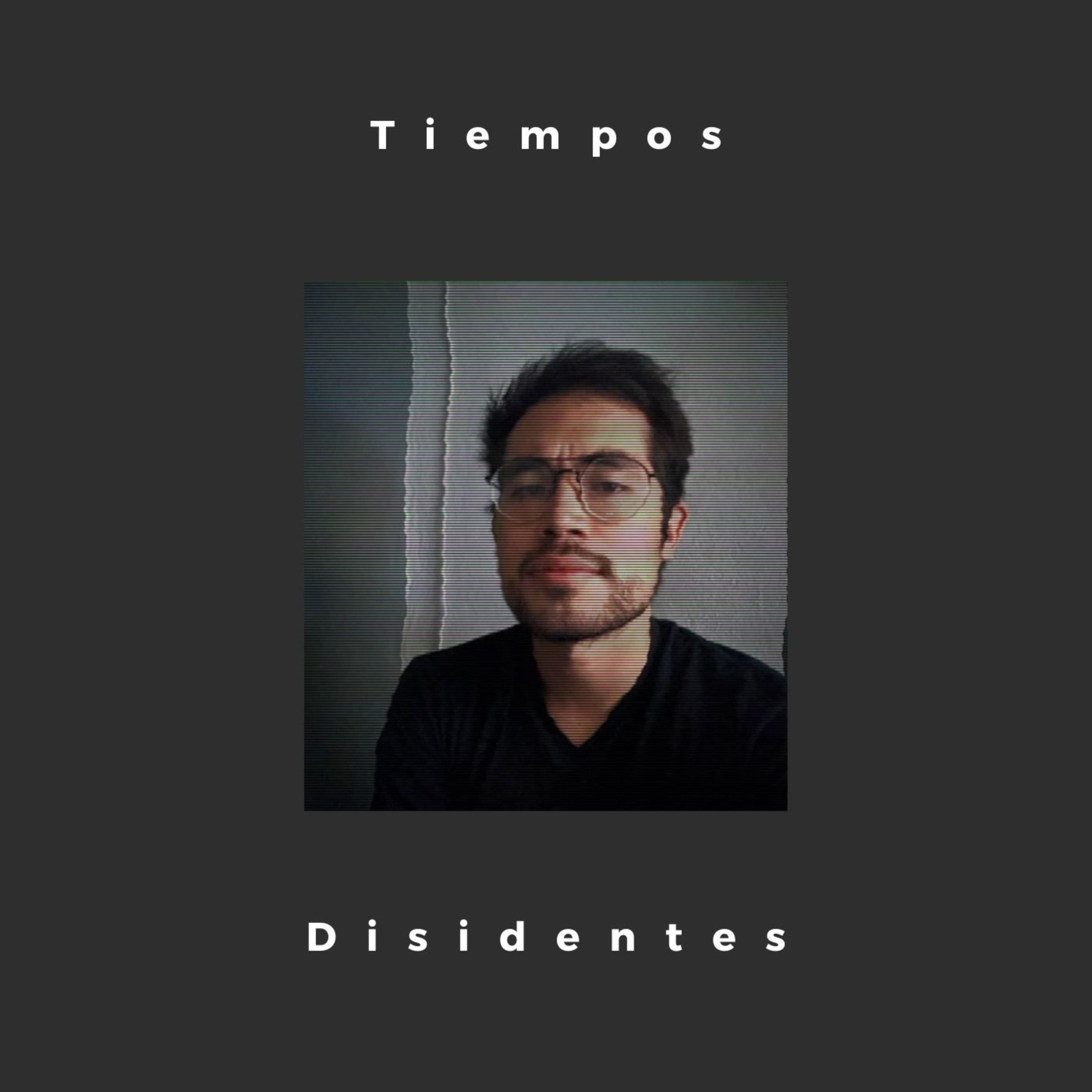Tiempos Disidentes