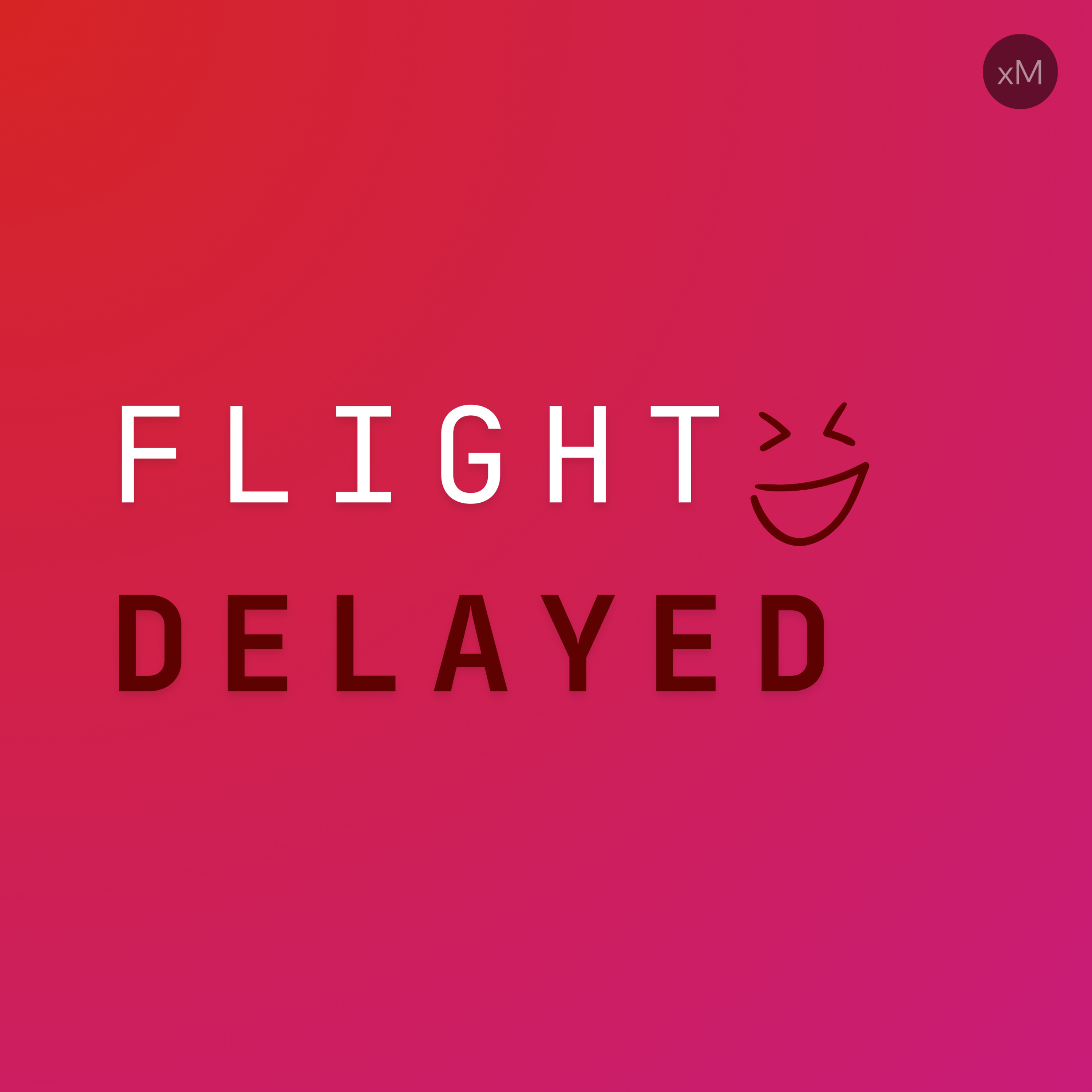 Flight DELAYED