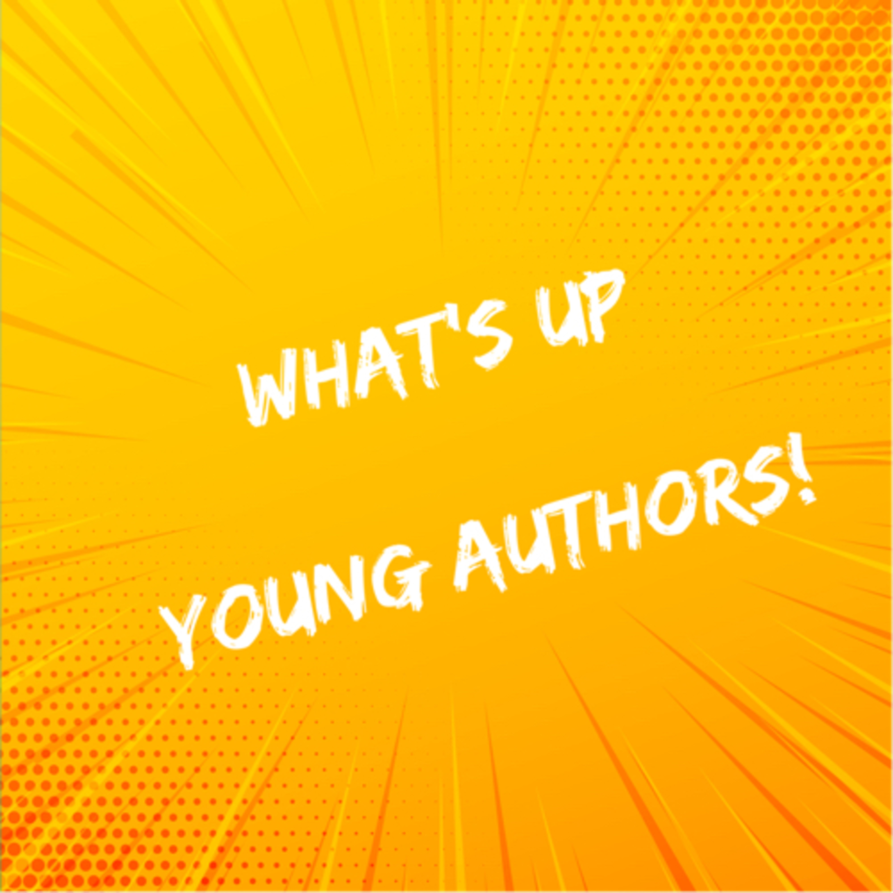 What’s Up Young Authors!