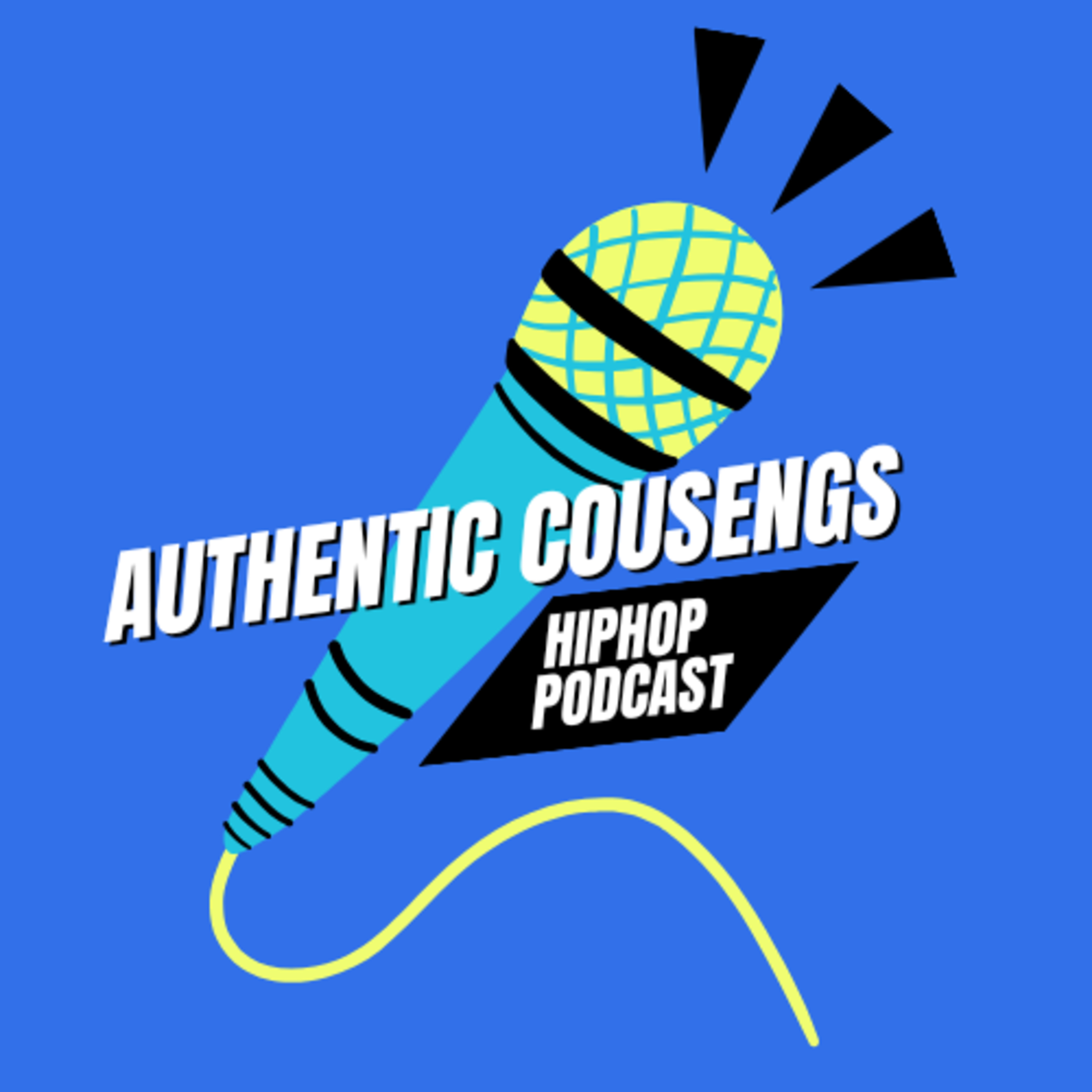 Authentic Cousengs - Hip Hop Podcast