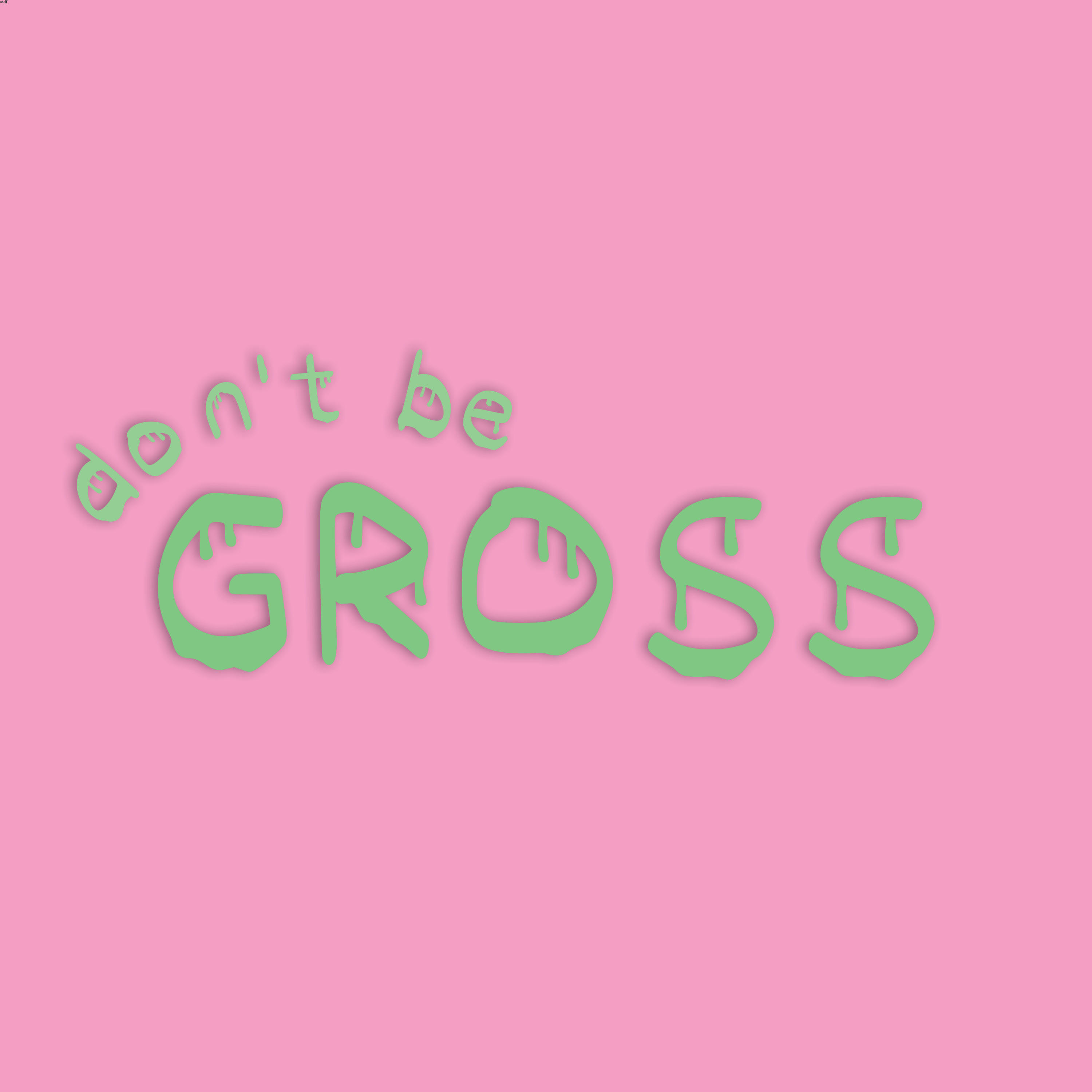 Don't be Gross podcast artwork