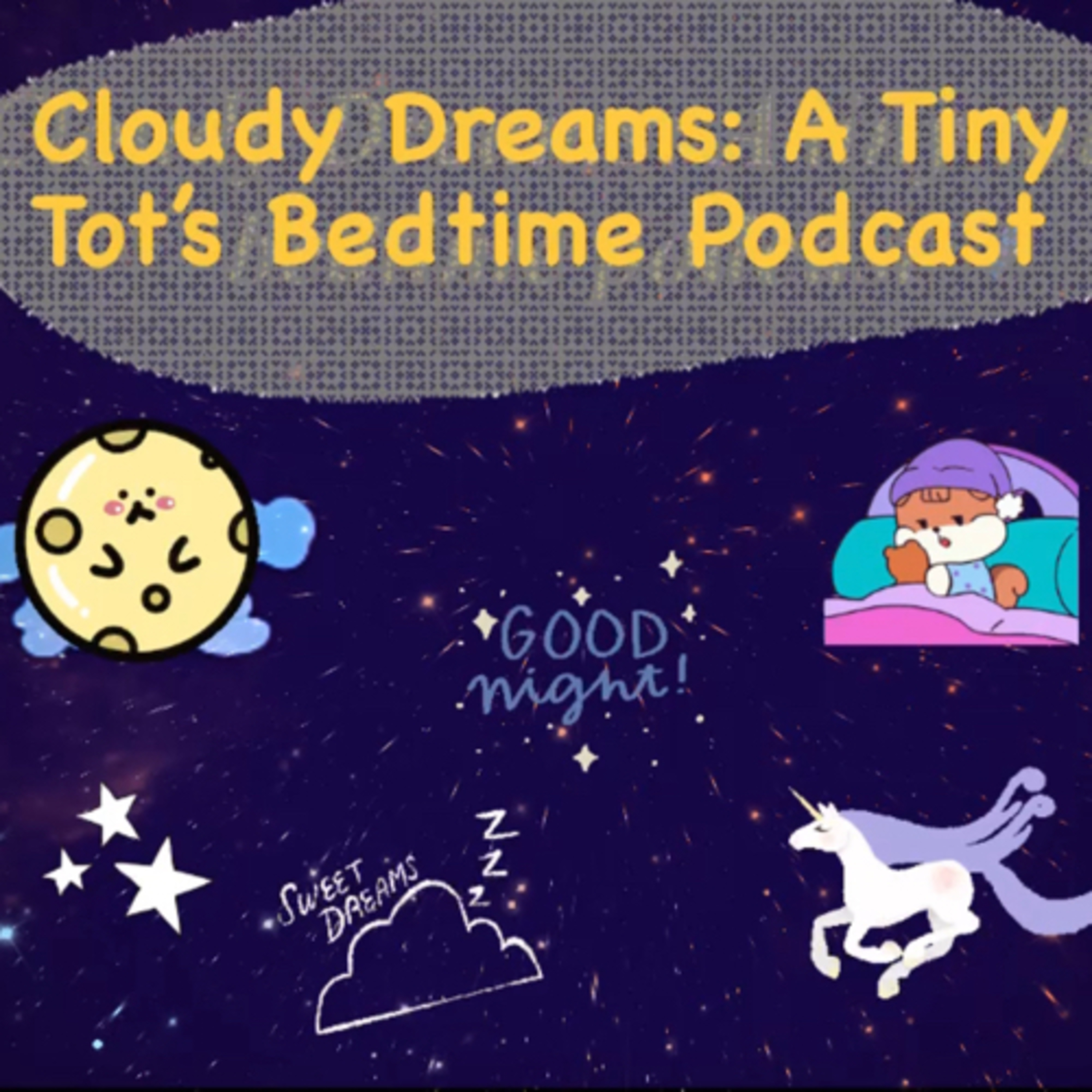 Cloudy Dreams: A tiny tot’s bedtime podcast 