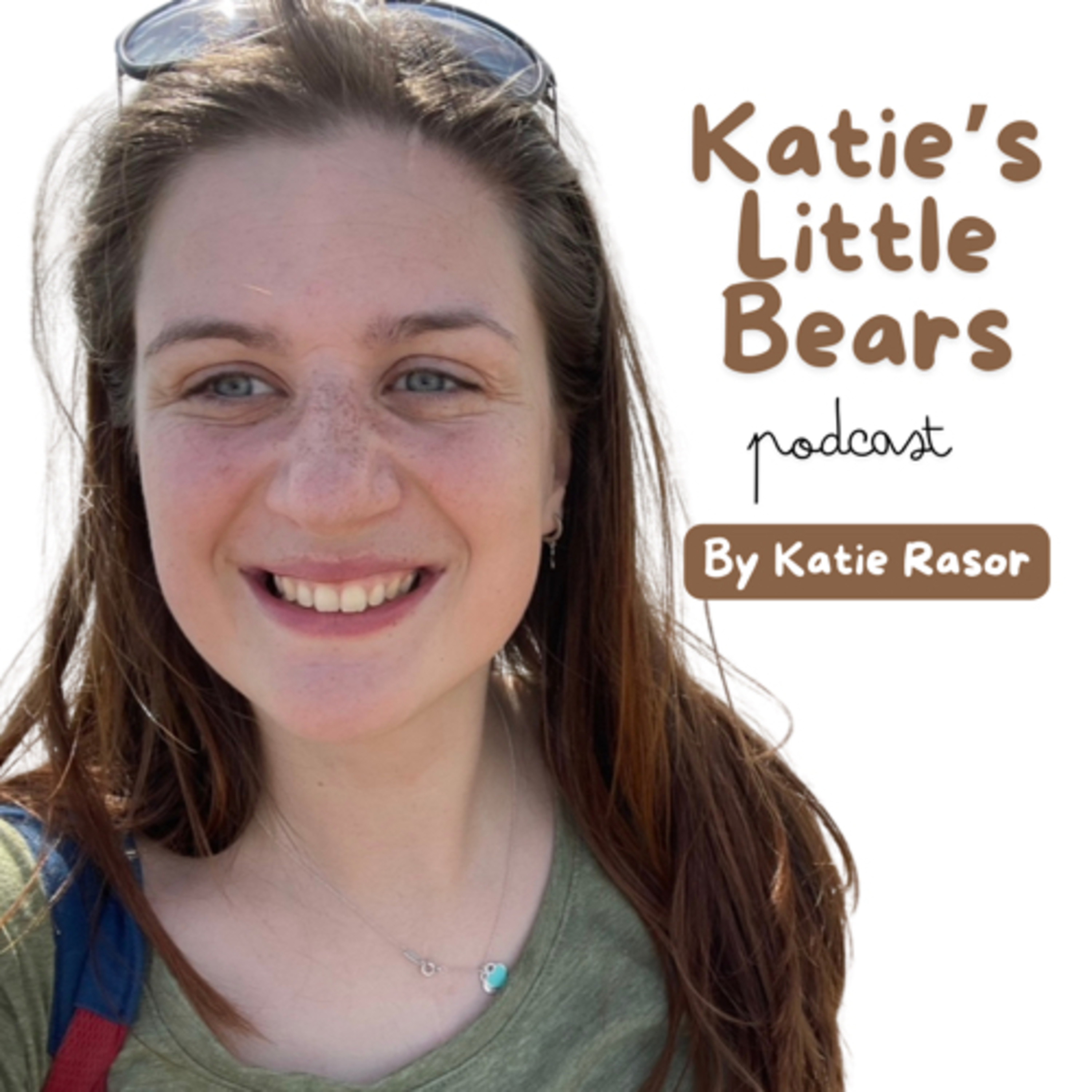 Katie’s Little Bears Podcast