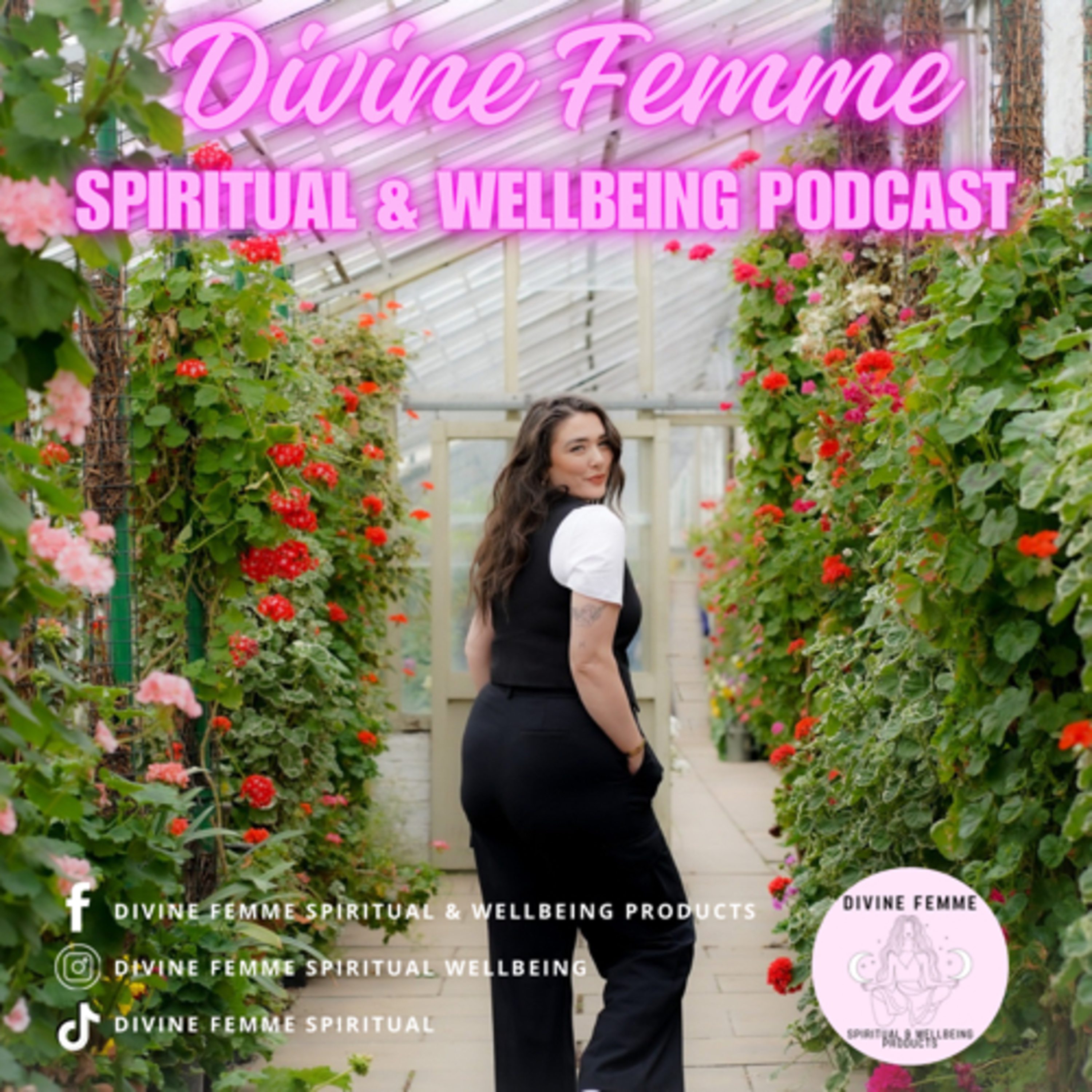 Divine Femme Spiritual &amp; Wellbeing Podcast