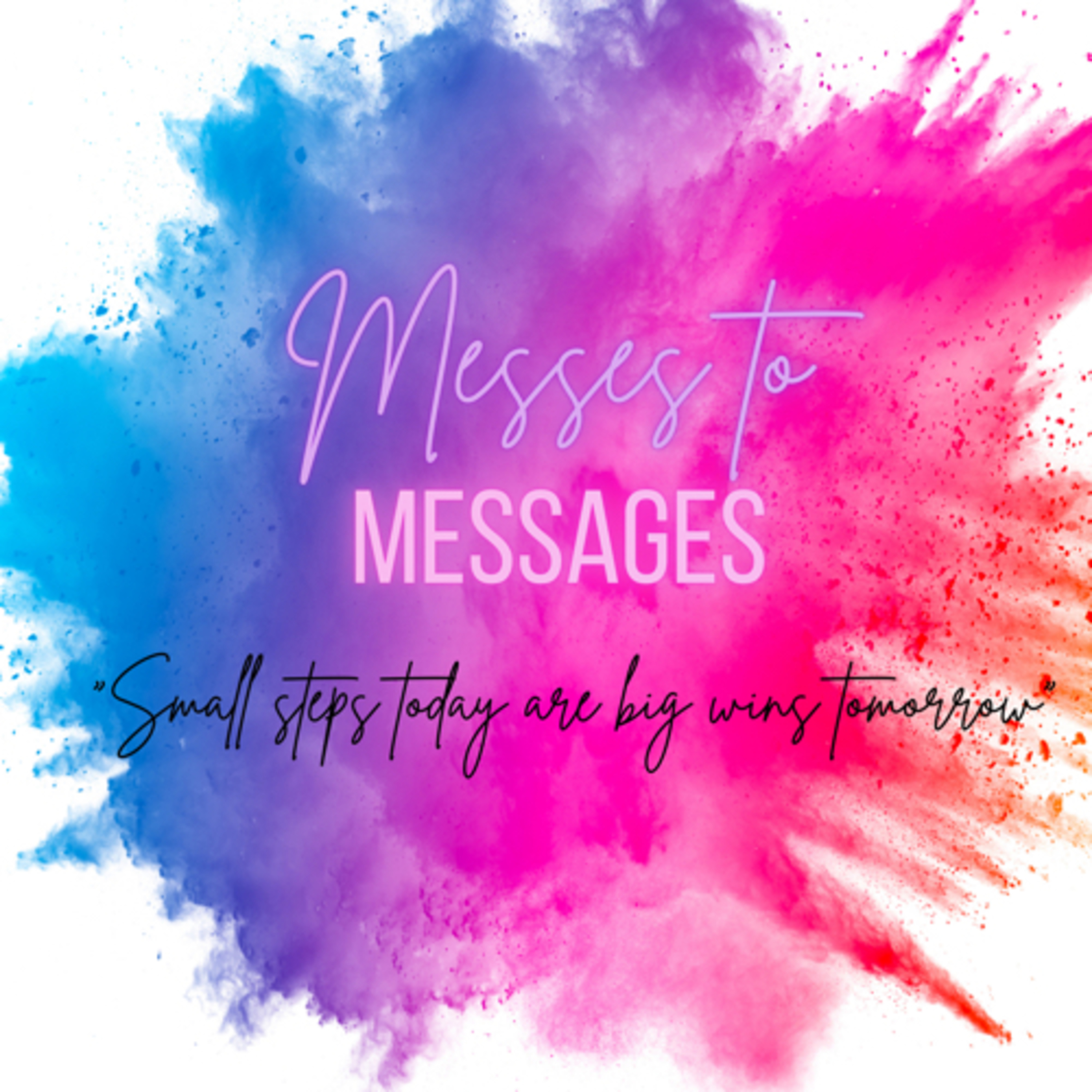 Messes to Messages podcast artwork