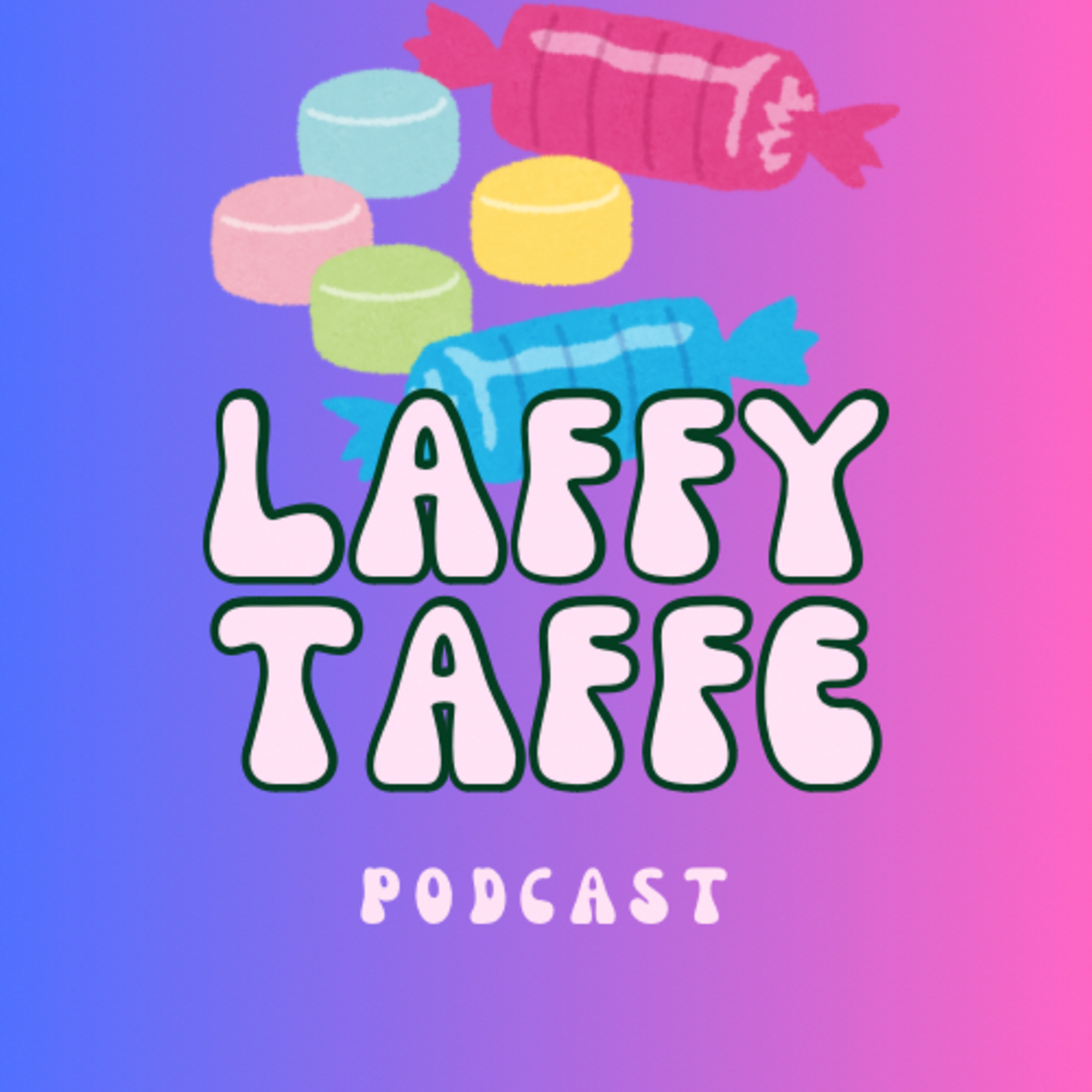 Laffy Taffe