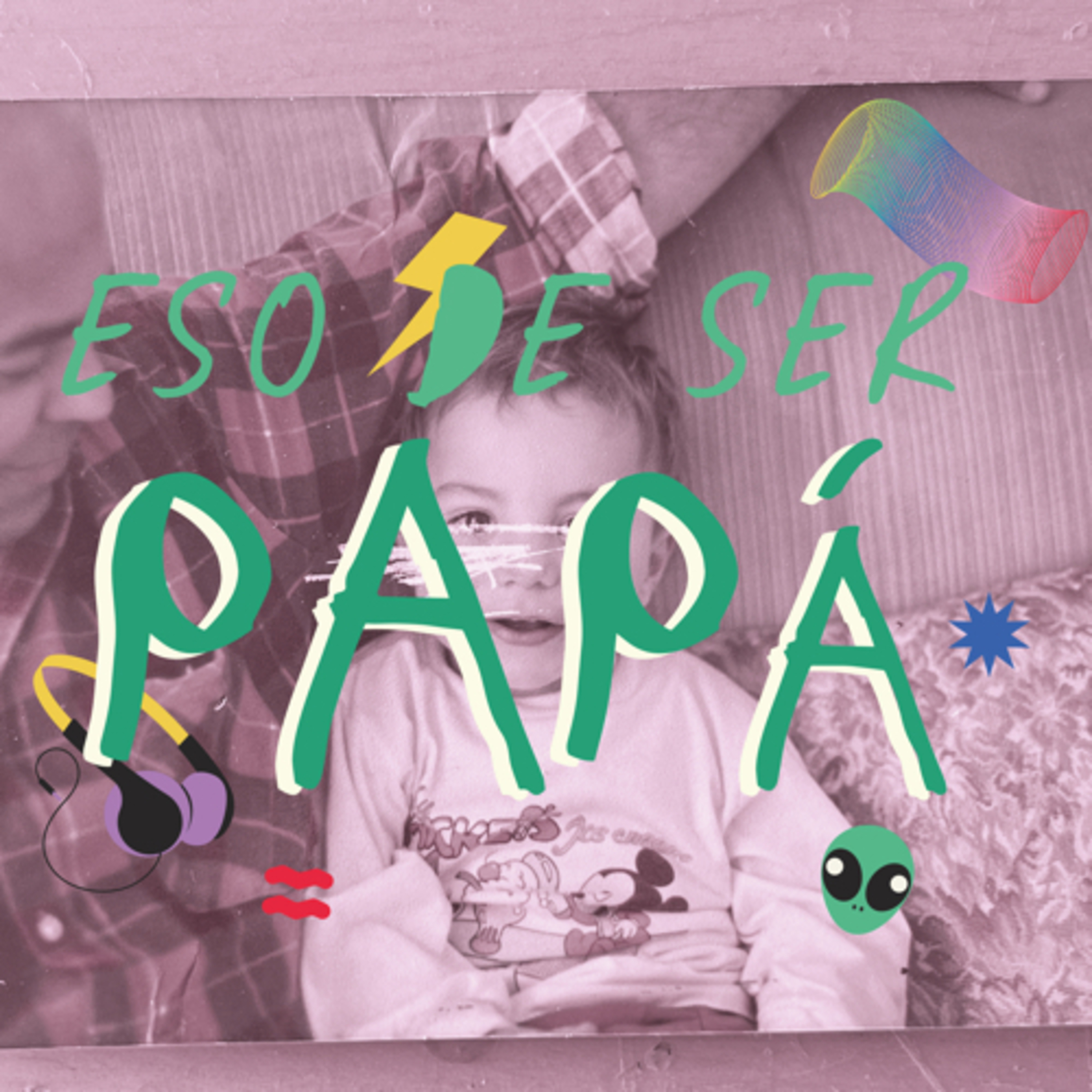 Eso de ser papá