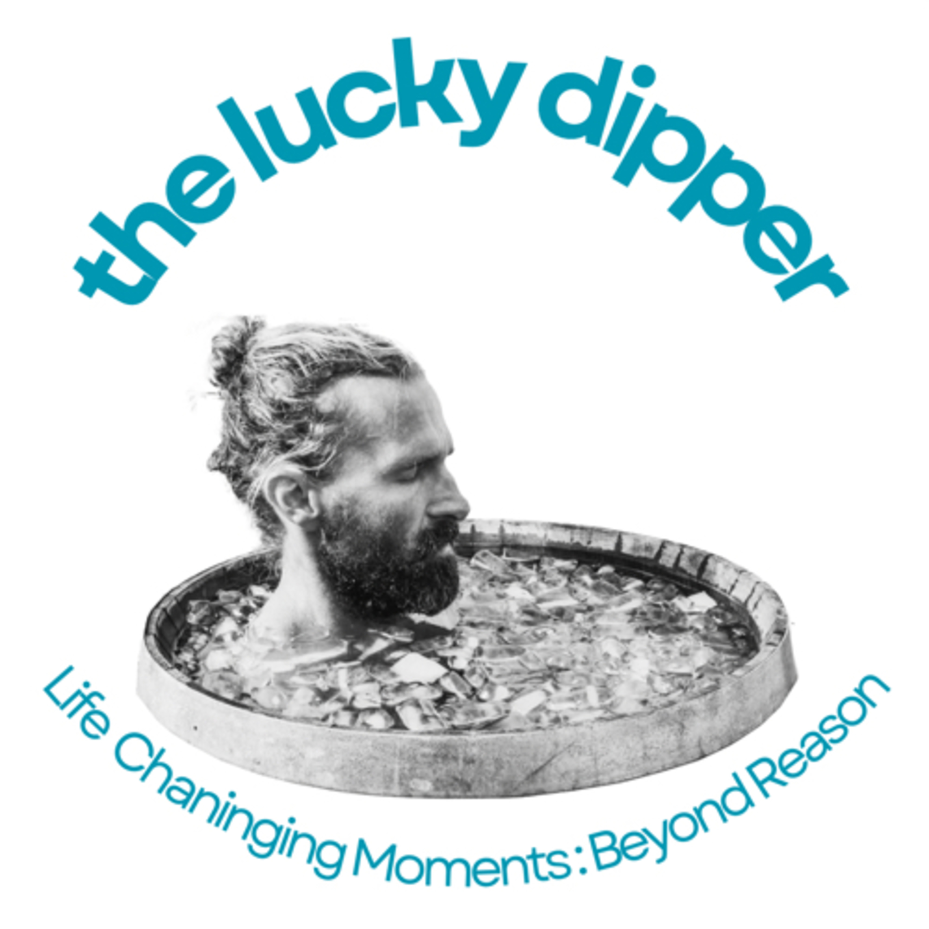 The Lucky Dipper - Life Changing Moments : Beyond Reason