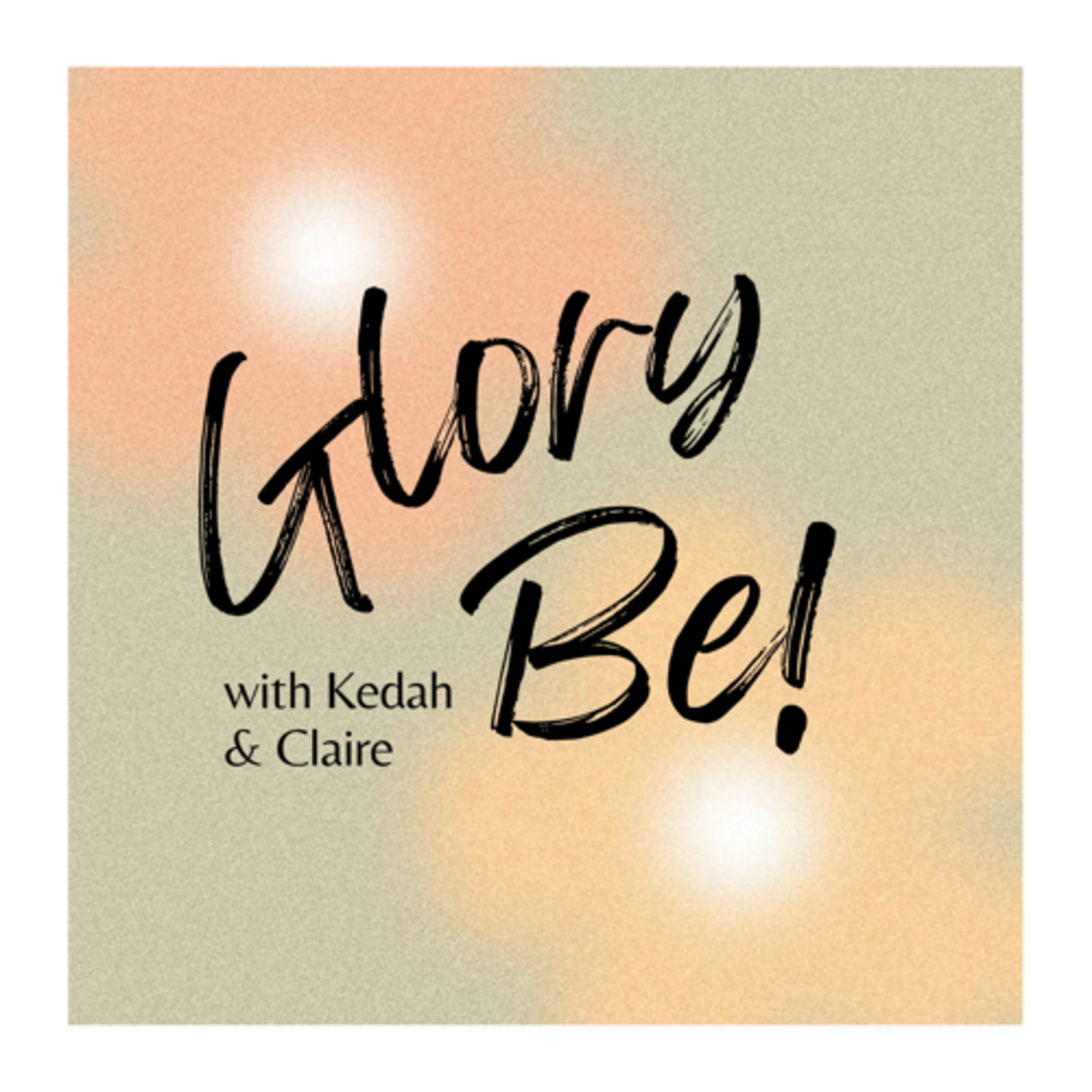 Glory Be podcast artwork
