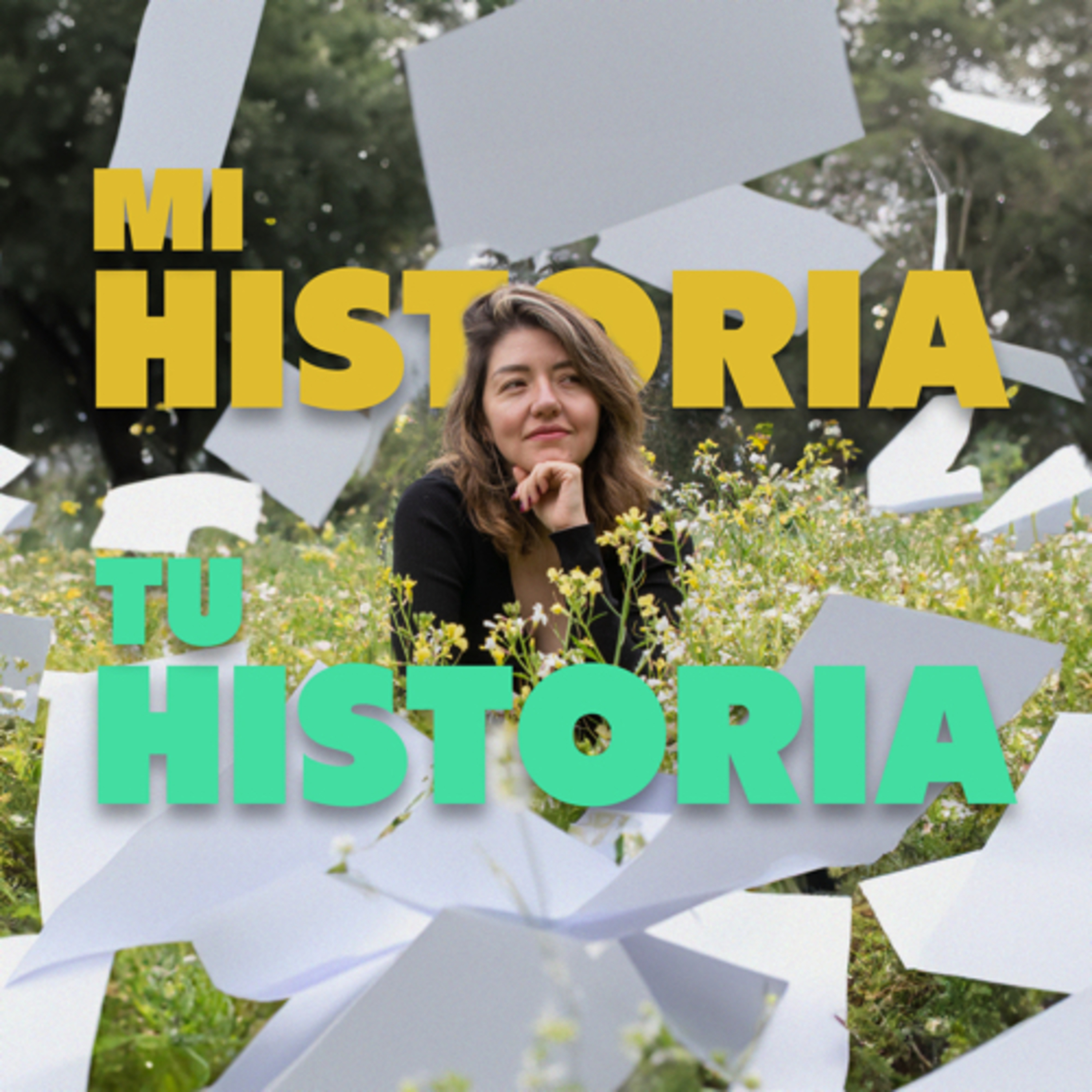 Mi historia, tú historia podcast artwork