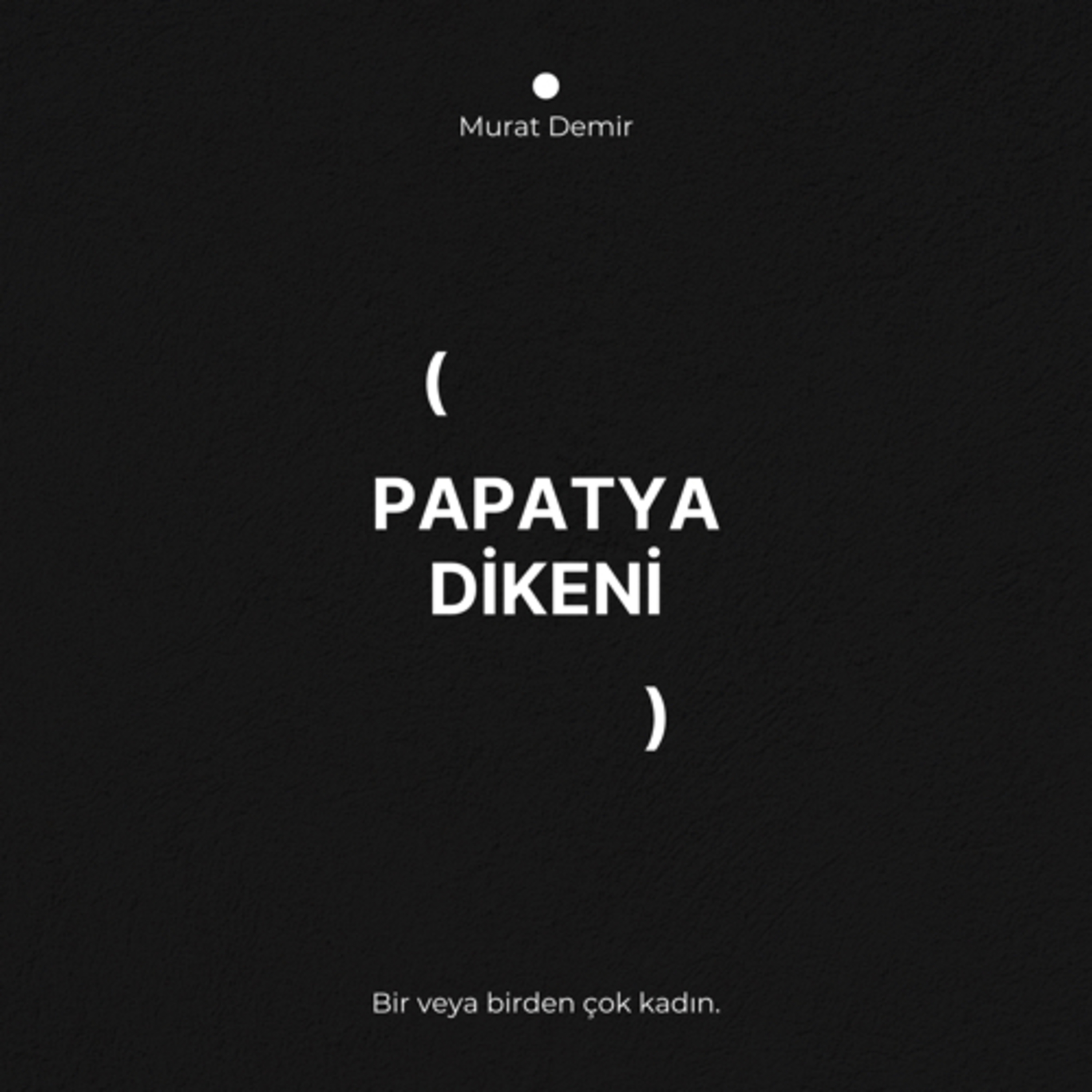 Papatya Dikeni podcast artwork