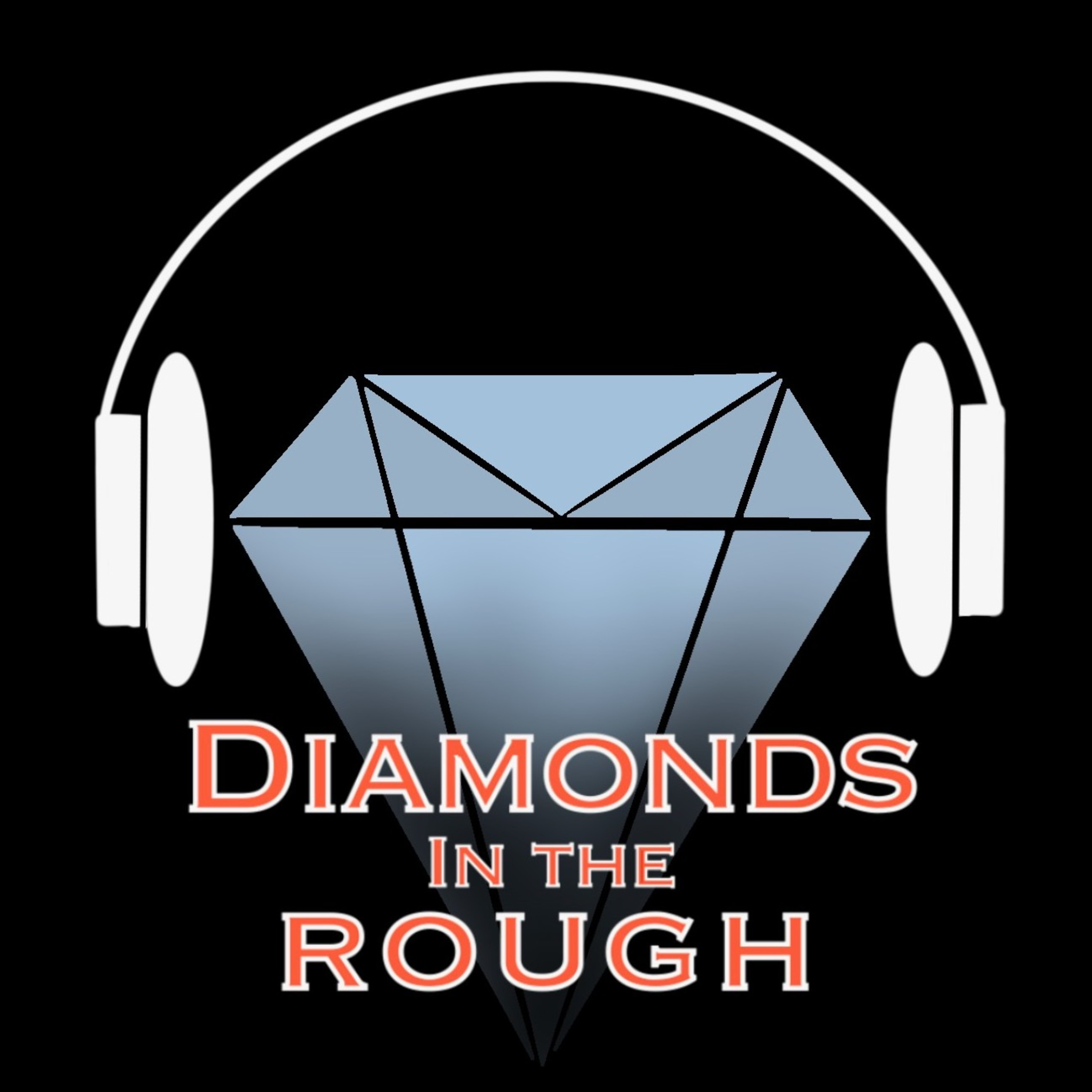 Diamonds in the Rough Podcast